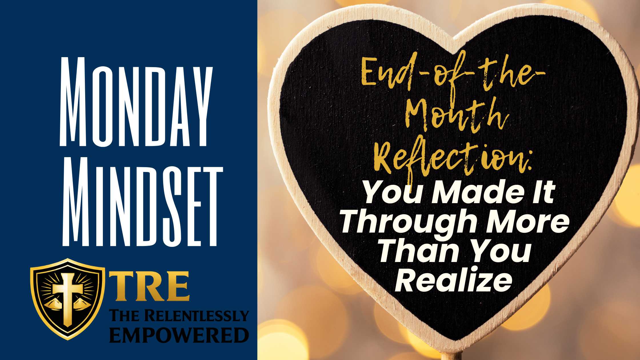 End-of-the-Month Reflection: You Made It Through More Than You Realize