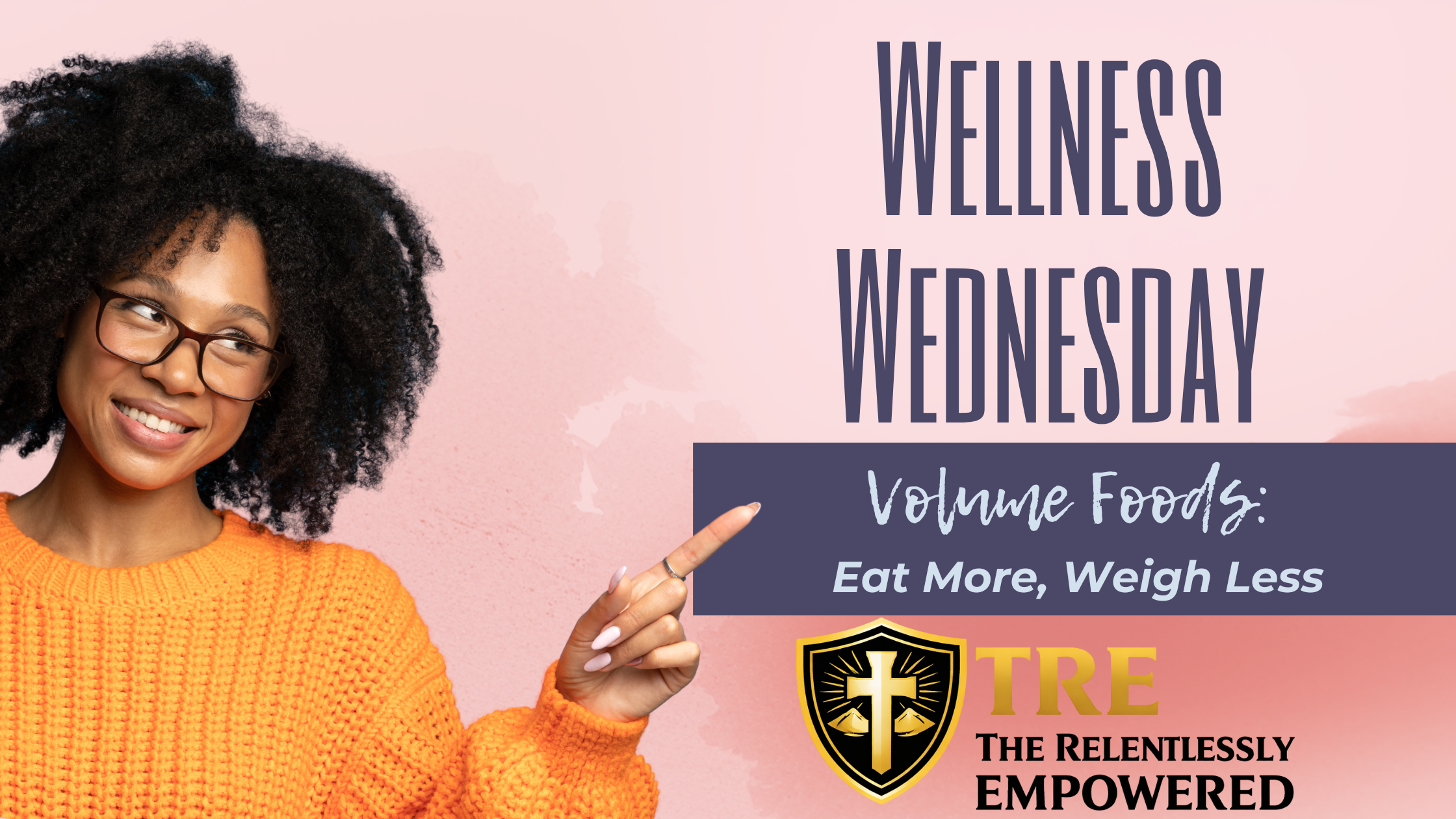 Volume Foods: Eat More, Weigh Less