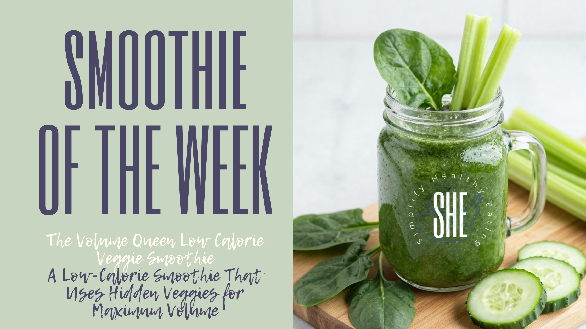A Low-Calorie Smoothie That Uses Hidden Veggies for Maximum Volume