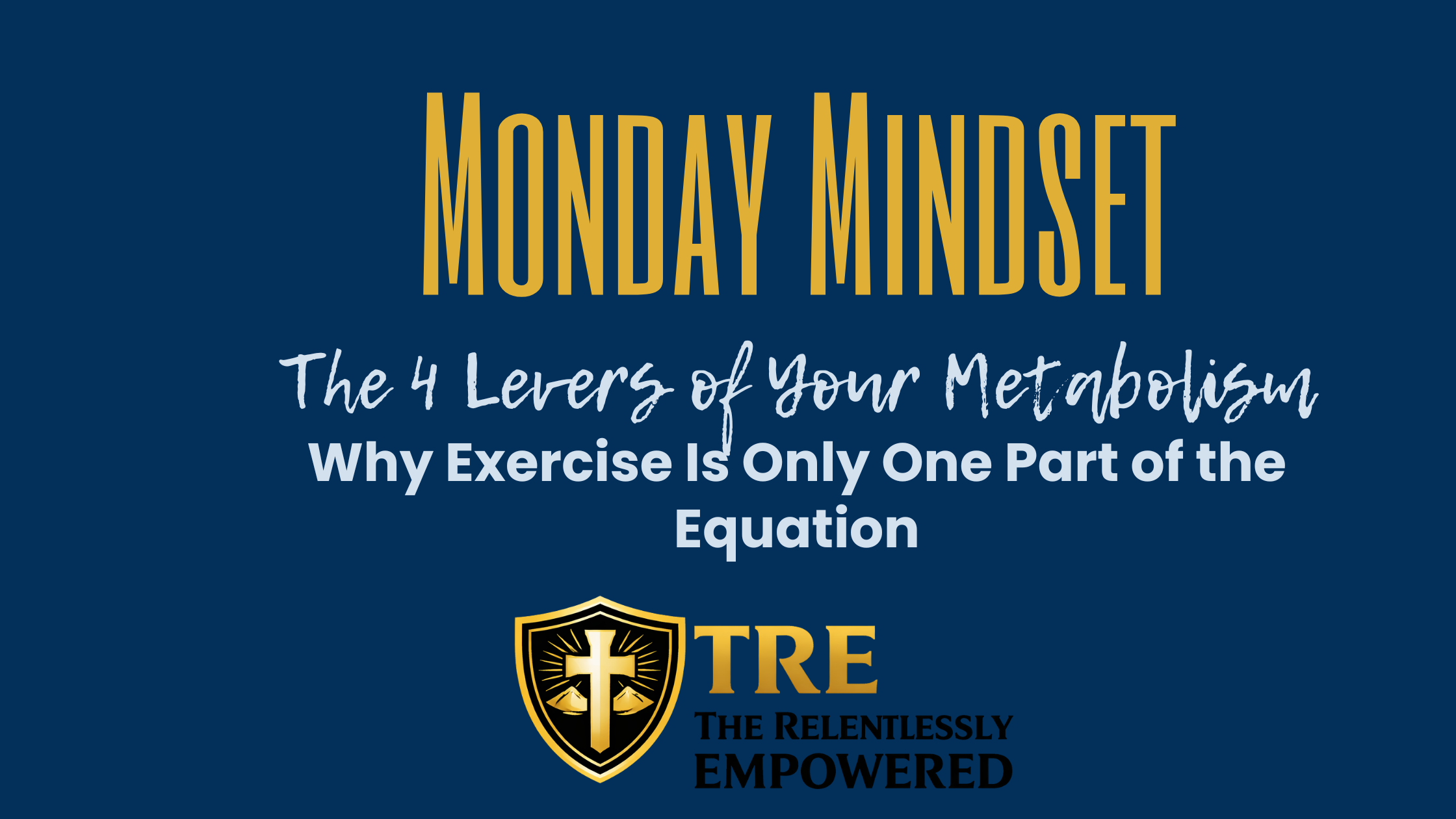 The 4 Levers of Your Metabolism: Why Exercise Is Only One Part of the Equation
