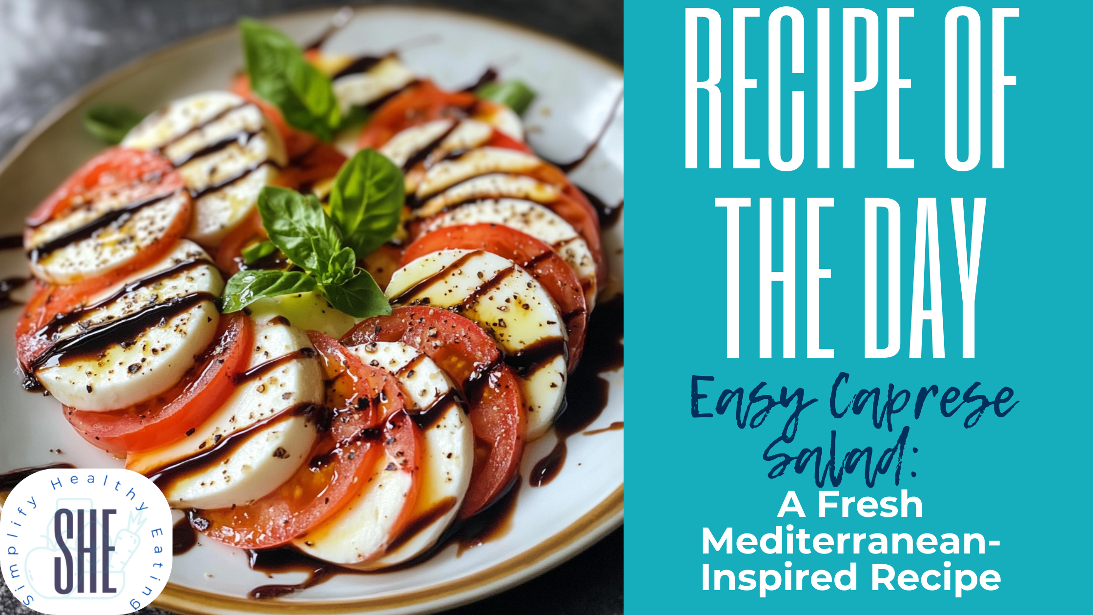 Easy Caprese Salad: A Fresh Mediterranean-Inspired Recipe