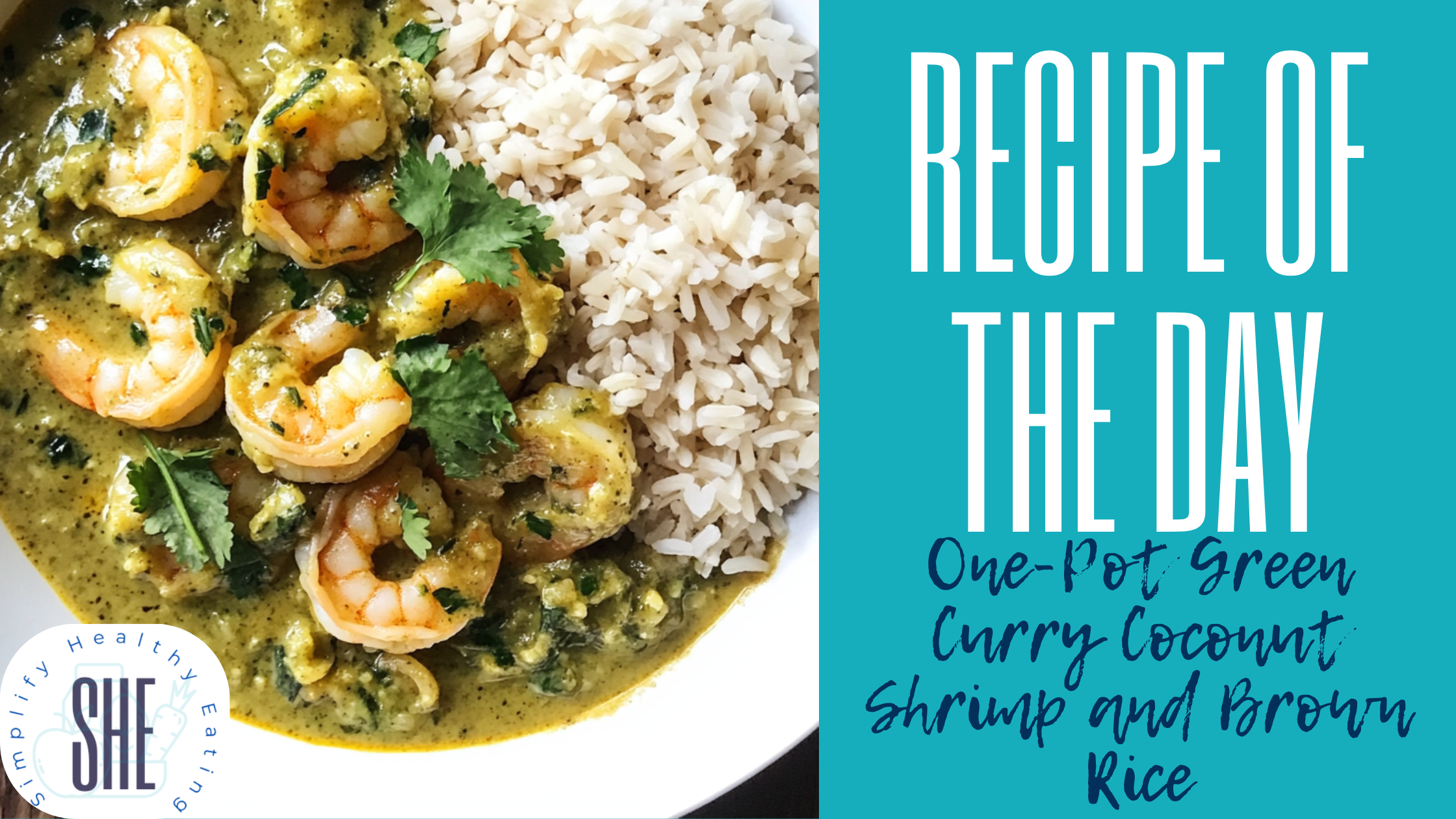 One-Pot Green Curry Coconut Shrimp and Brown Rice