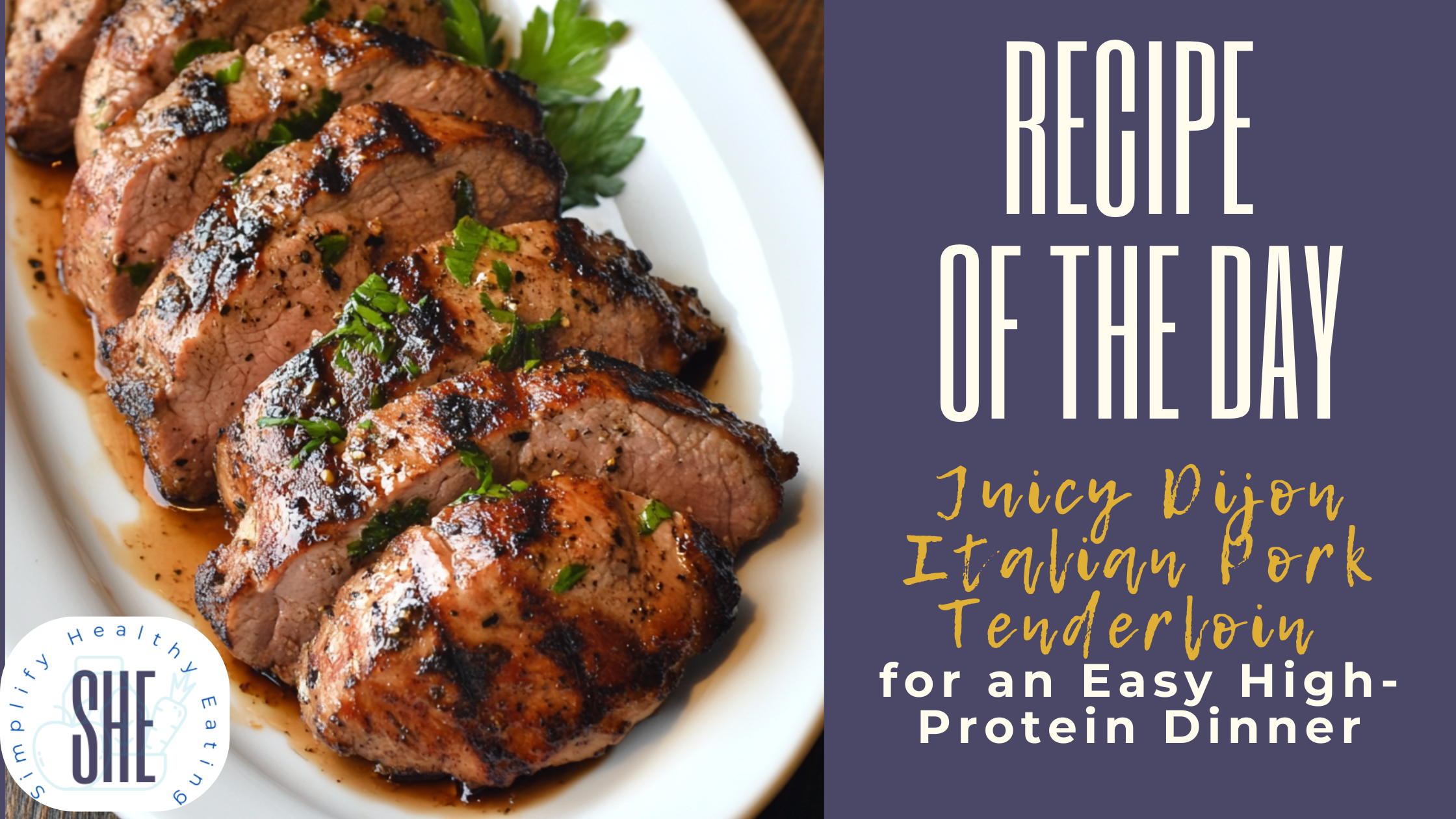 Juicy Dijon Italian Pork Tenderloin for an Easy High-Protein Dinner