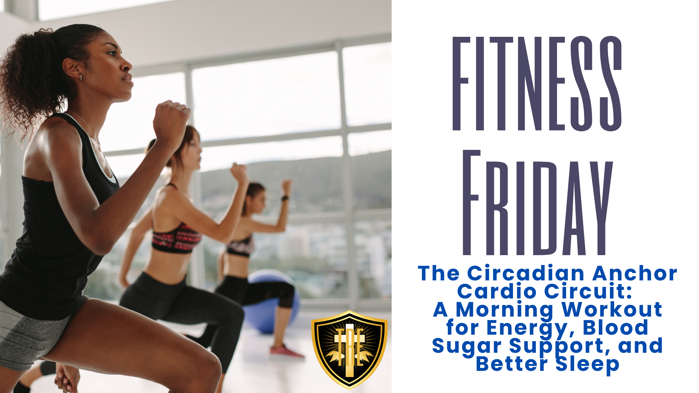 The Circadian Anchor Cardio Circuit: A Morning Workout for Energy, Blood Sugar Support, and Better Sleep