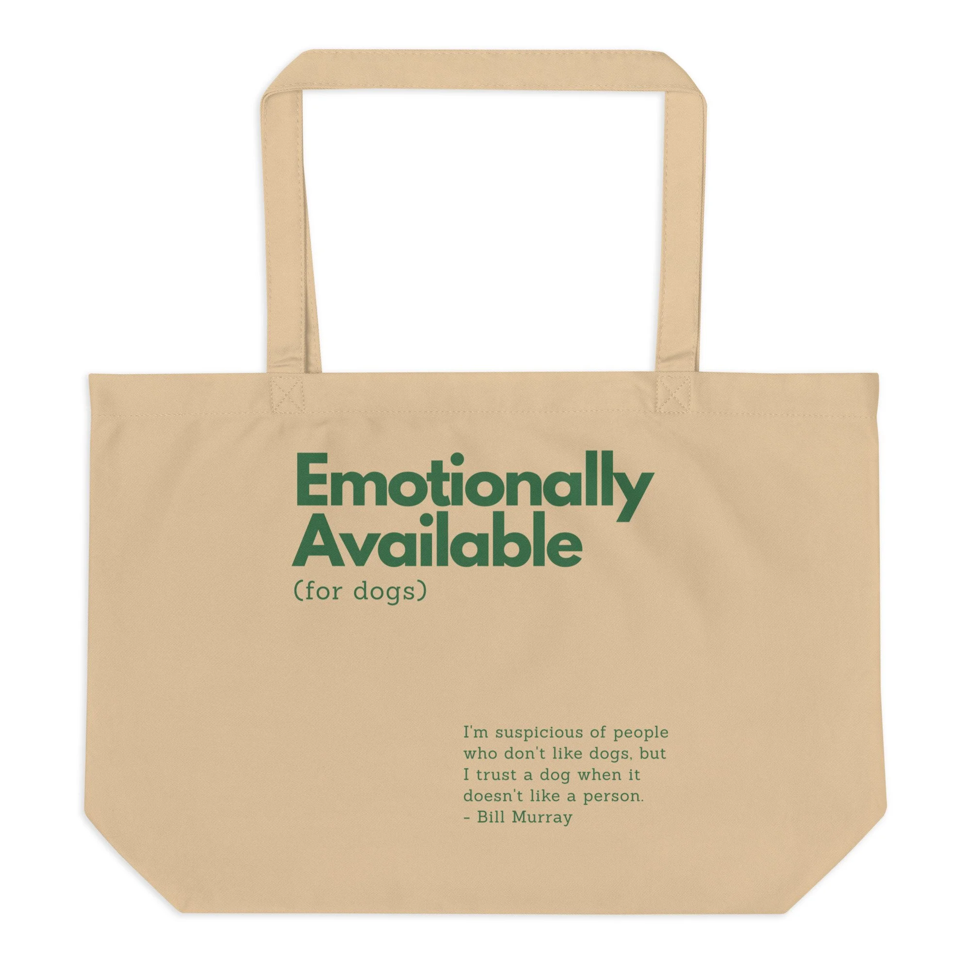 Emotionally Available Oversized Organic Cotton Twill Tote