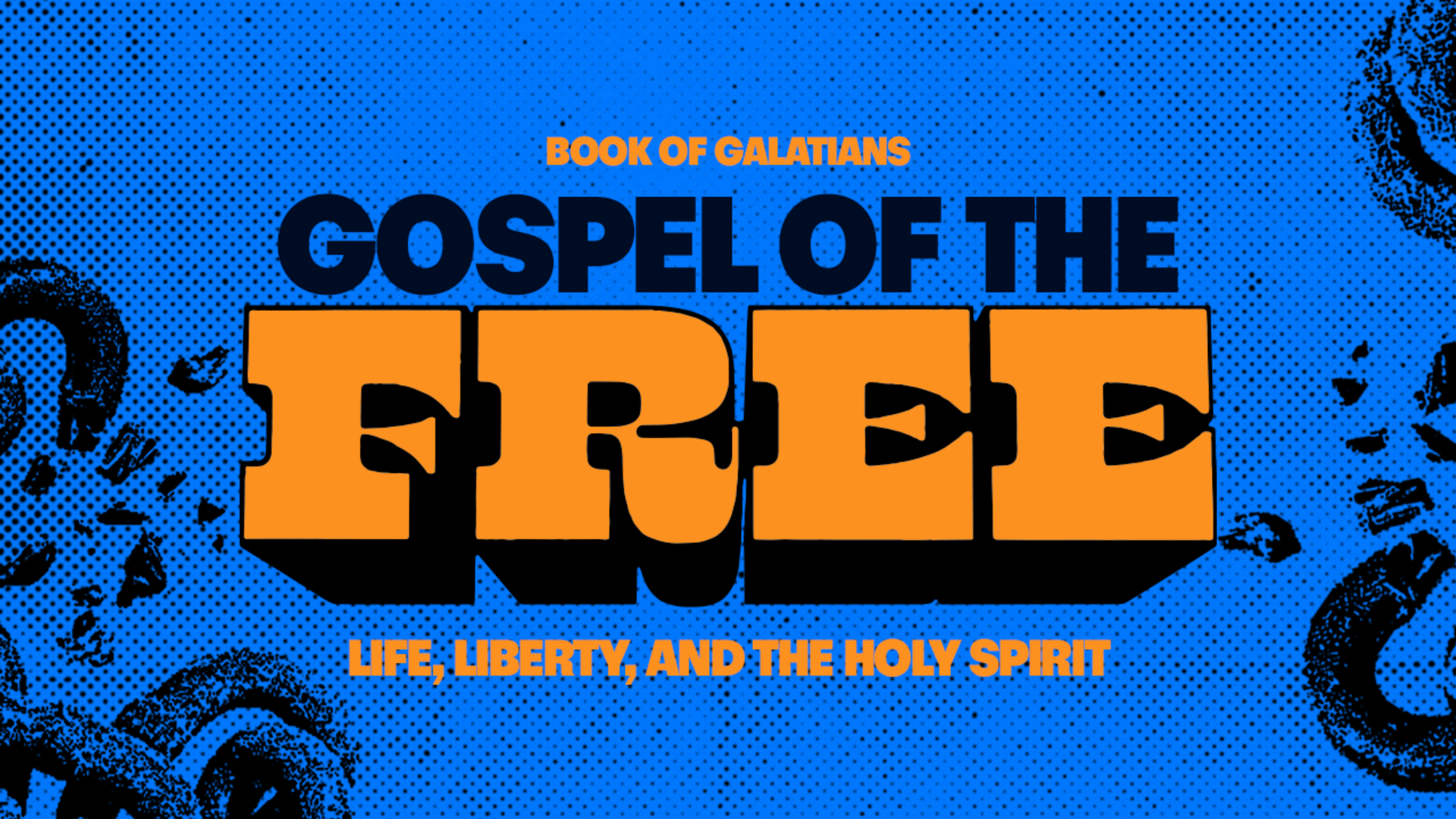 Abba Father - Galatians 4:4-7 | Gospel of the Free