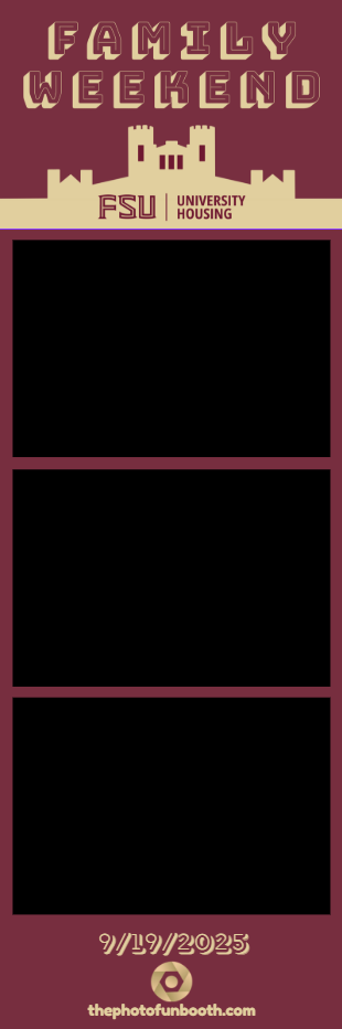 A vertical photo booth strip promoting a family weekend event at FSU University Housing on September 19, 2025, with sections for photos and event details. Photo booth tallahassee