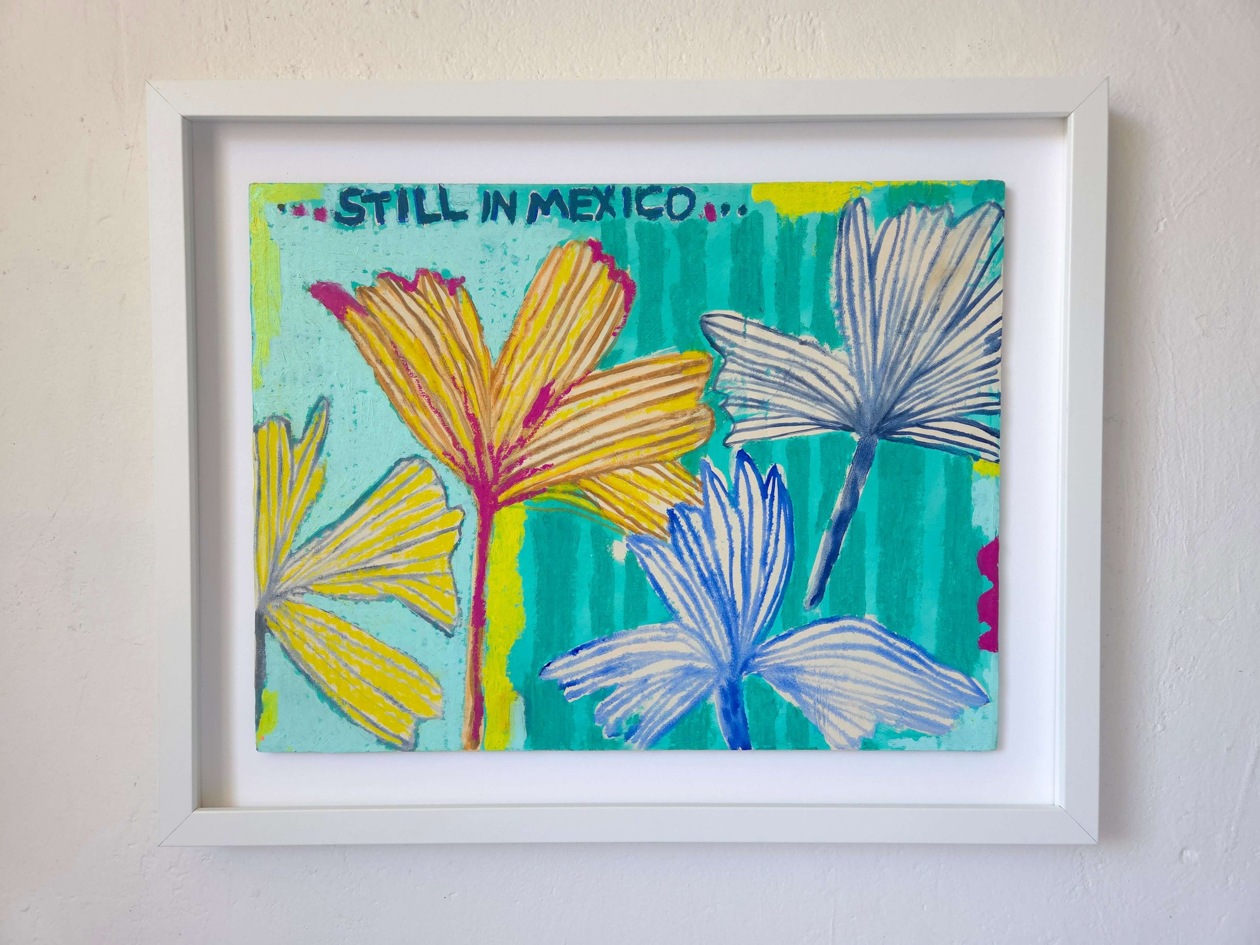 SF301 - STILL IN MEXICO - 53x43 cm - WEEK/500,-