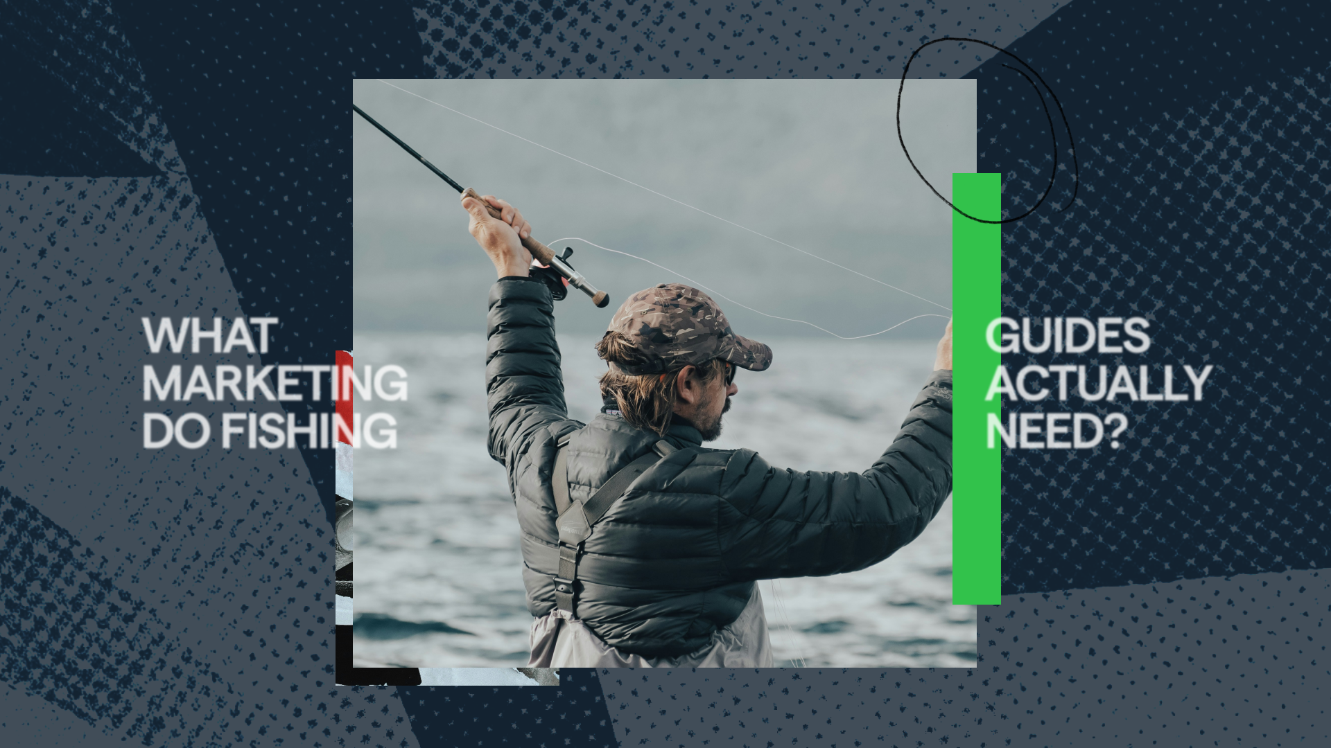 Fly fishing guide casting from a drift boat, with text reading Fly Fishing Guide Marketing: What Actually Works