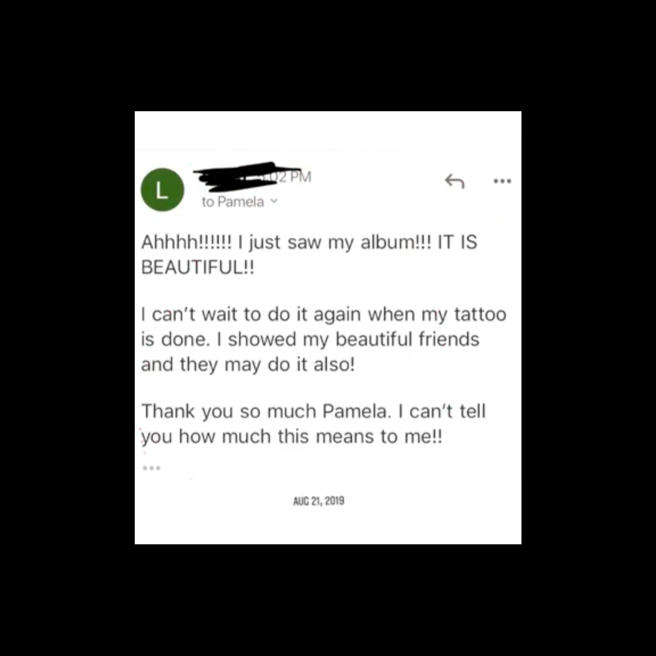 Email screenshot expressing excitement about receiving a beautiful album, mentions plans to revisit after getting a tattoo, appreciation towards someone named Pamela, dated August 21, 2019.