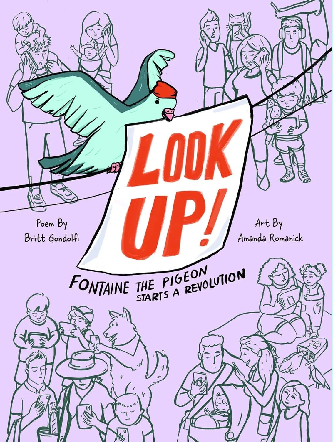 Look Up!: Fontaine the Pigeon Starts a Revolution (Hardcover)