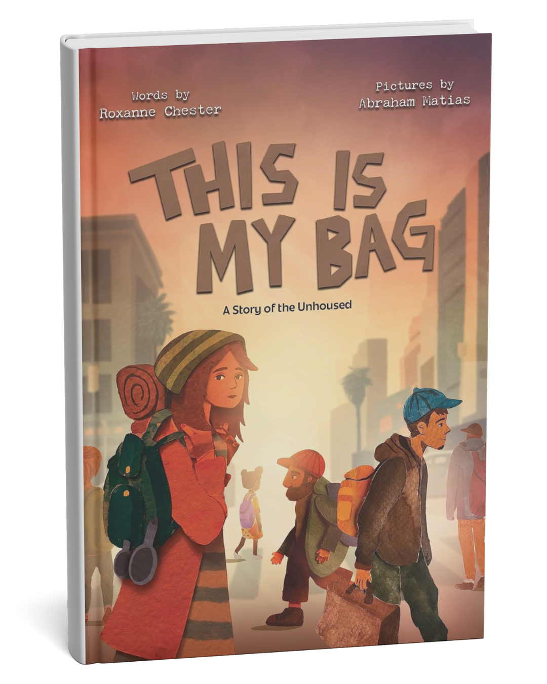This is My Bag: A Story of the Unhoused (Hardcover)