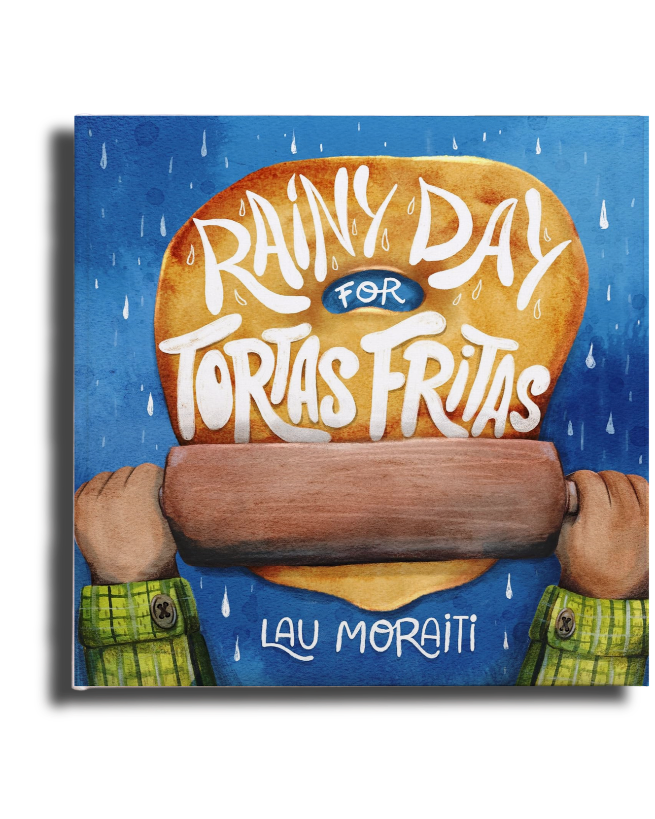 Rainy Day for Tortas Fritas (Hardcover)