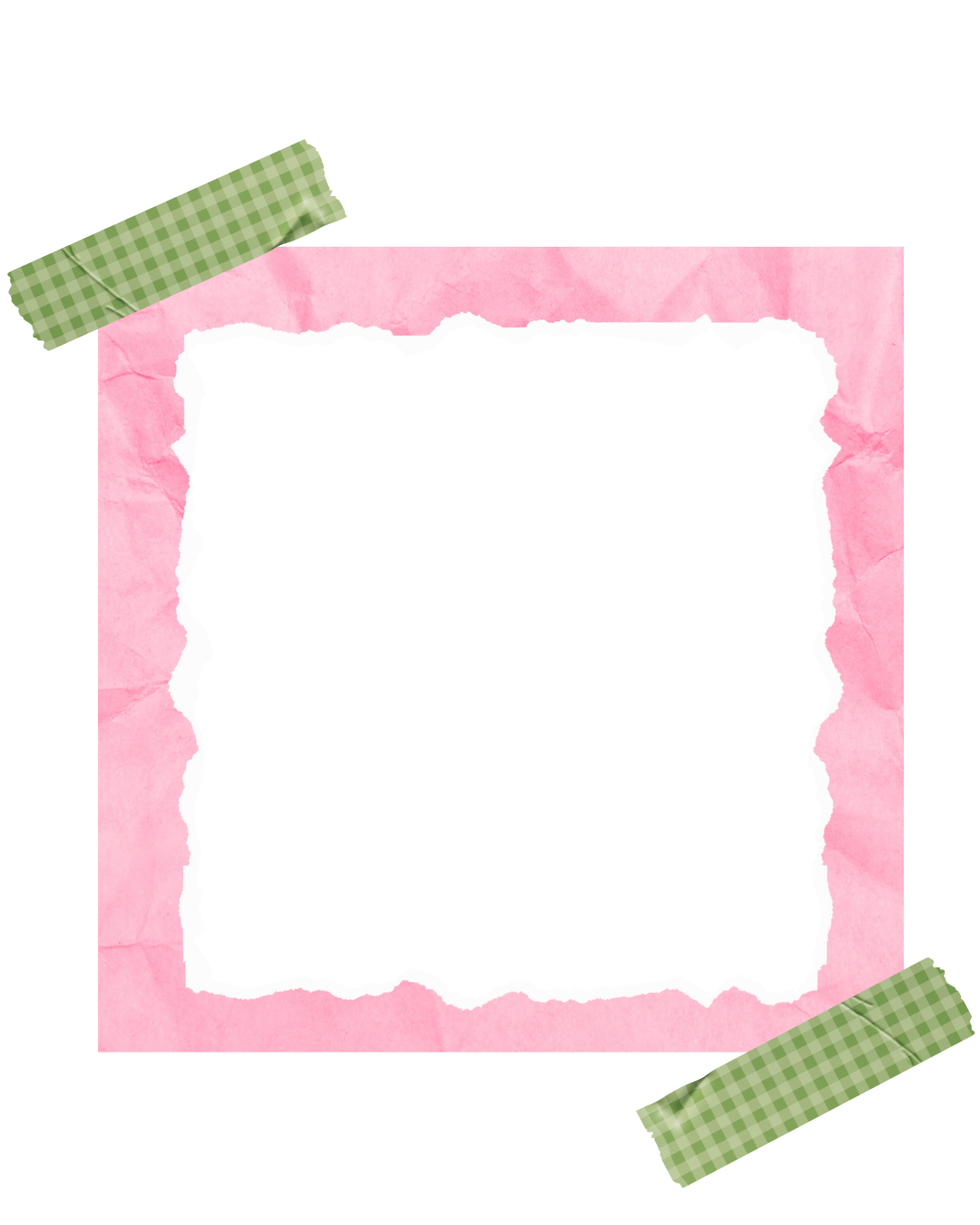 Pink decorative border with torn paper design and green checkered tape corners, blank white space in the center for text