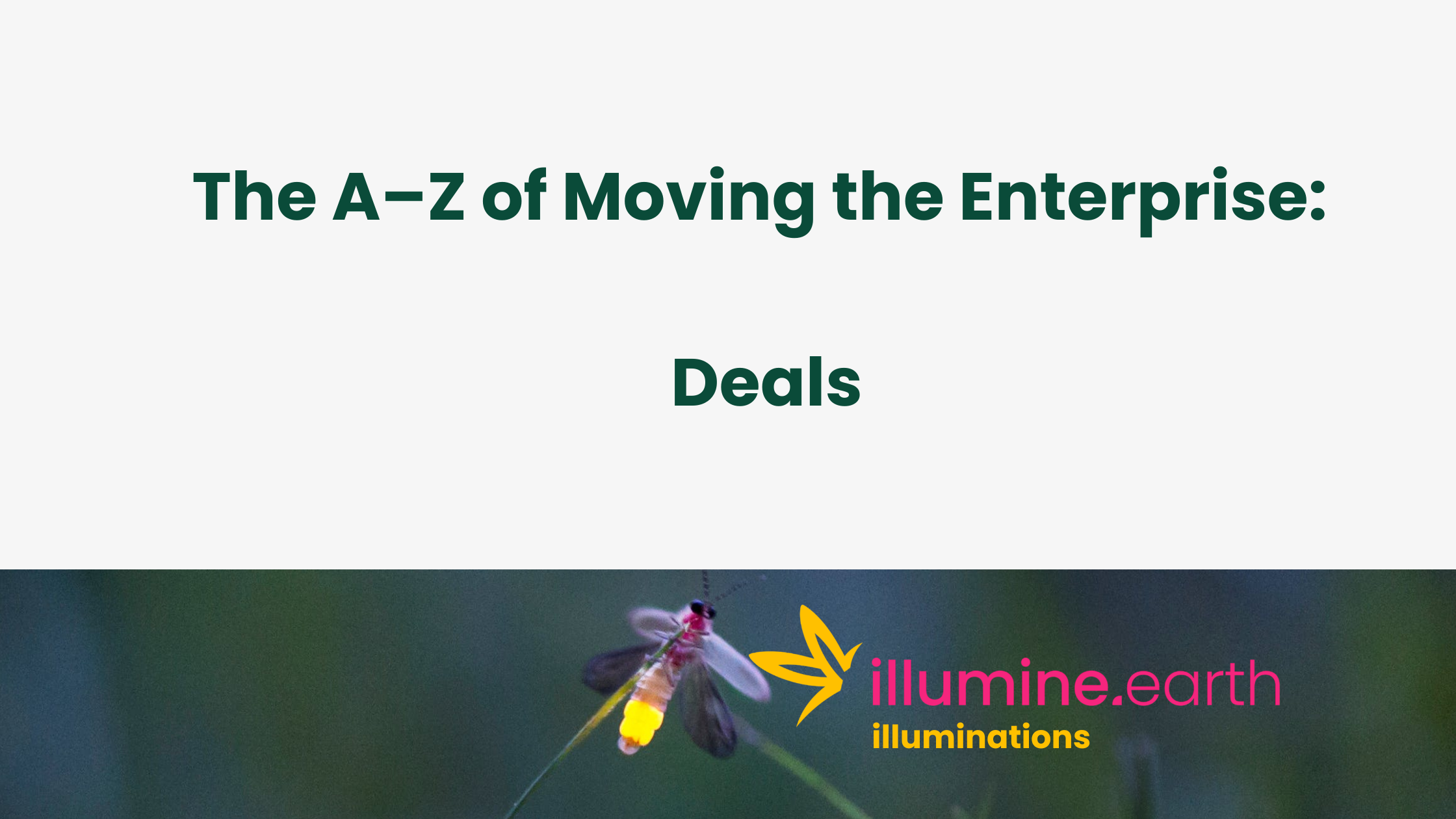 Enterprise A-Z: Deals