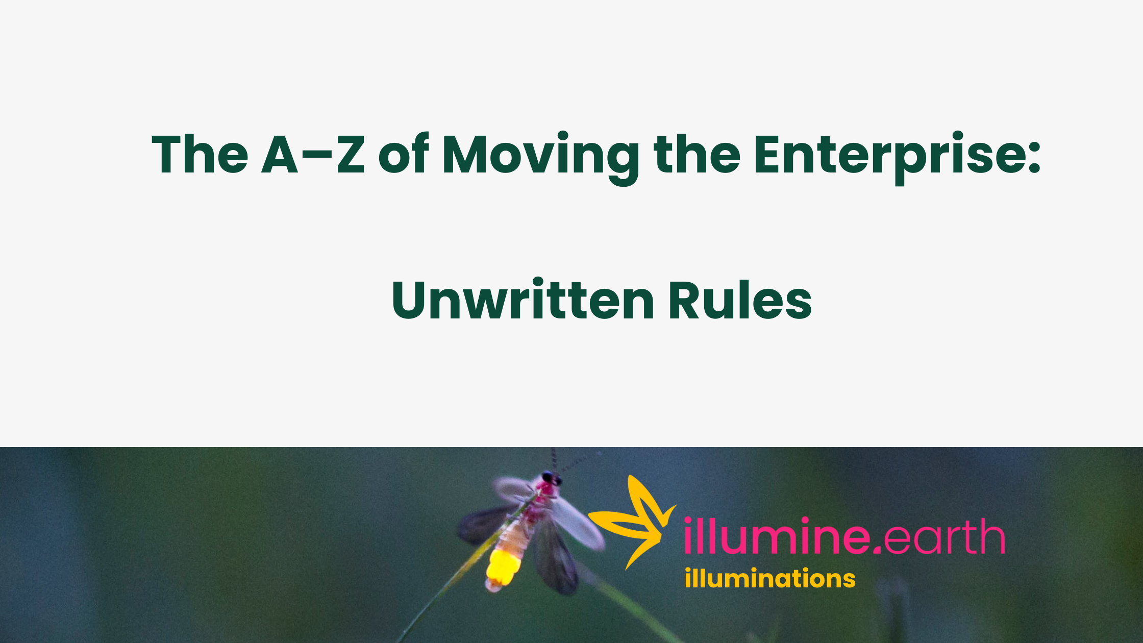 Enterprise A-Z: Unwritten rules