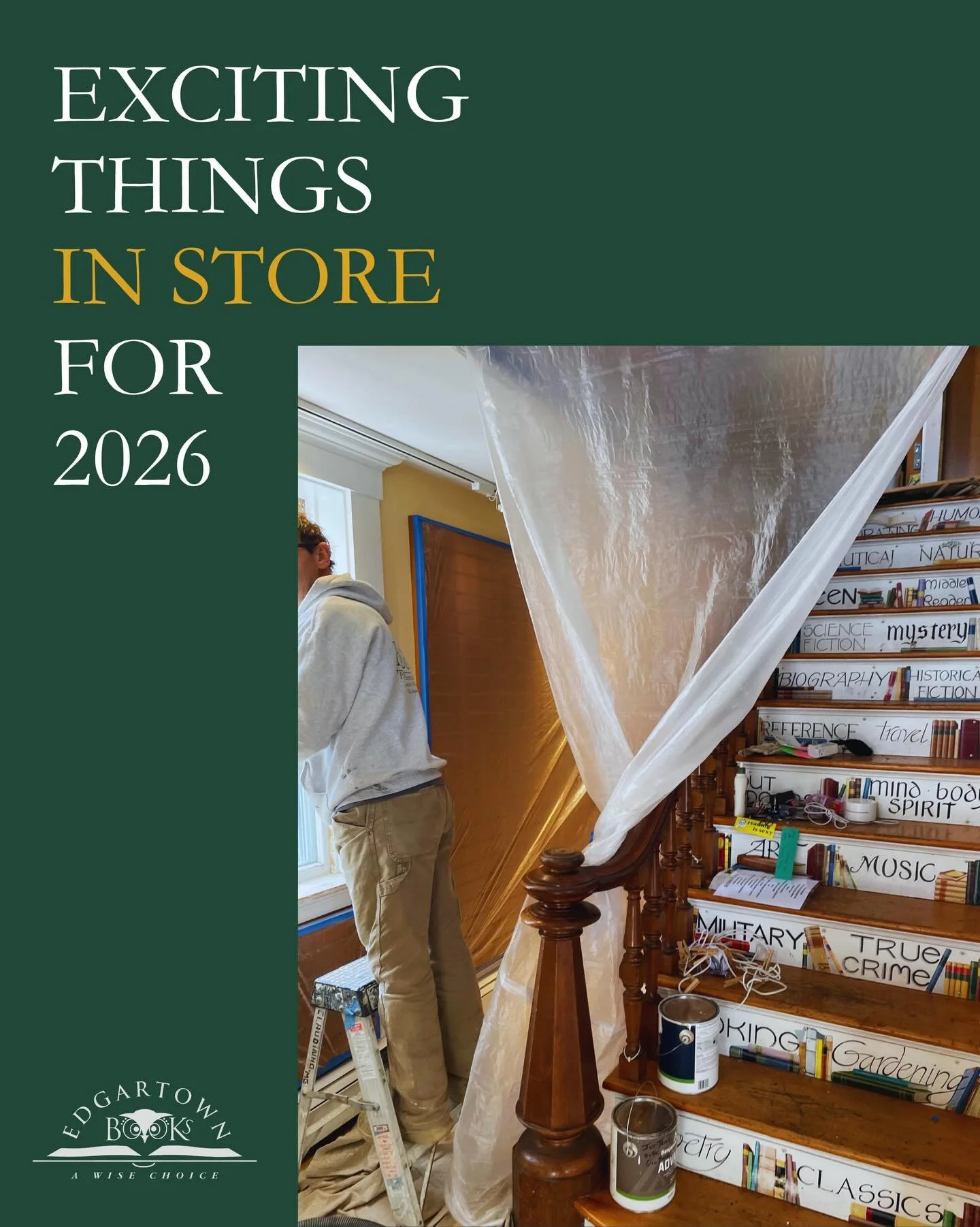 We&rsquo;re bookmarking January for some improvements 🎨🔨✨ Edgartown Books will reopen in February &mdash; we can&rsquo;t wait to start the next chapter with you 📚