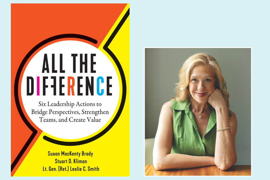 All The Difference: Six Leadership Actions to Bridge Perspectives, Strengthen Teams, and Create Value