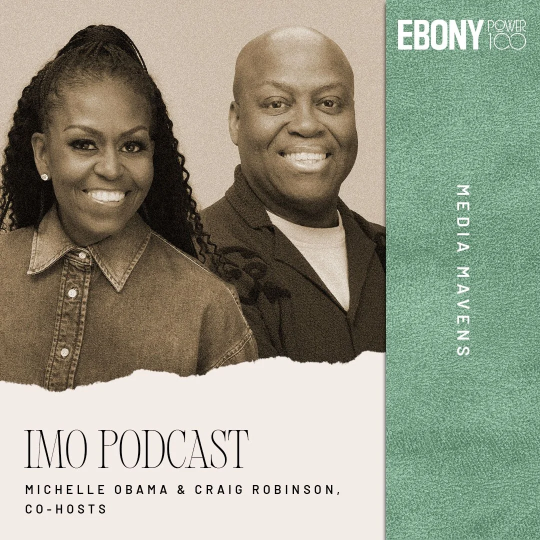 Ebony_Magazine_Power100_MediaMavens_MichelleObamaCraigRobinson1080x1080.jpg