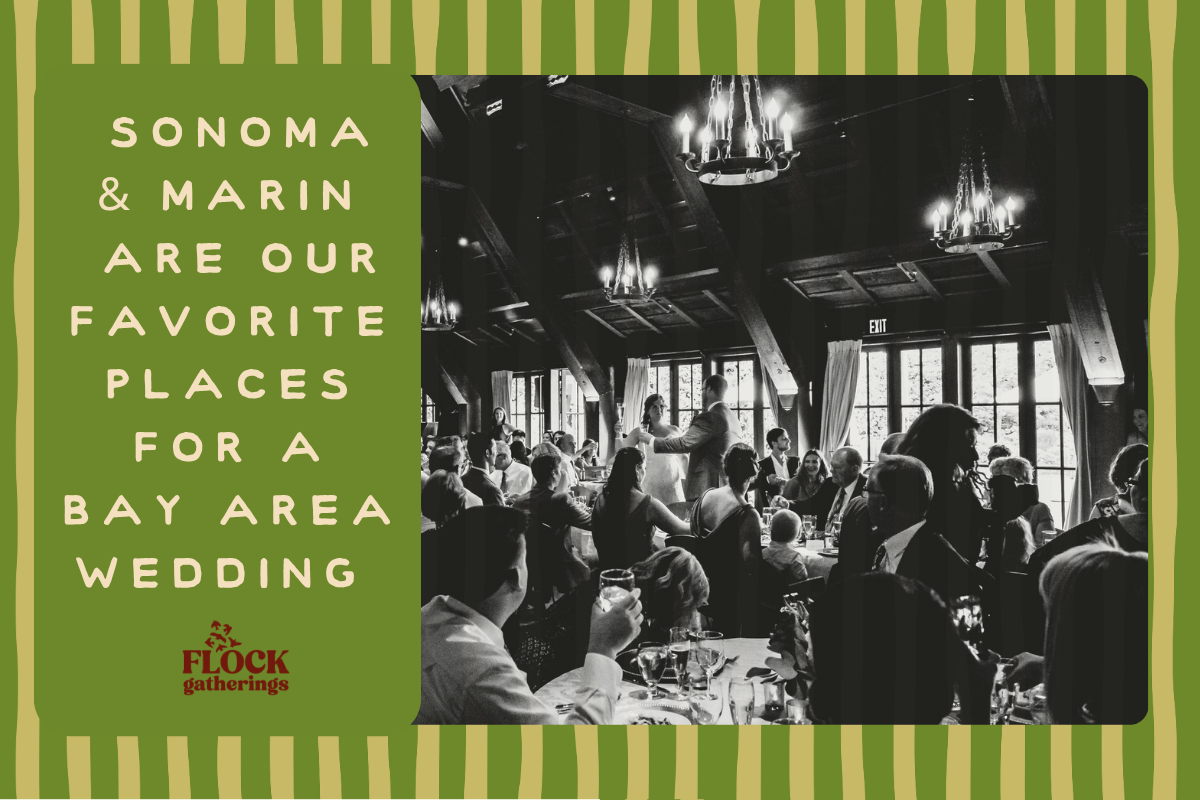 Why Sonoma and Marin Are the Best Places for a Bay Area Wedding