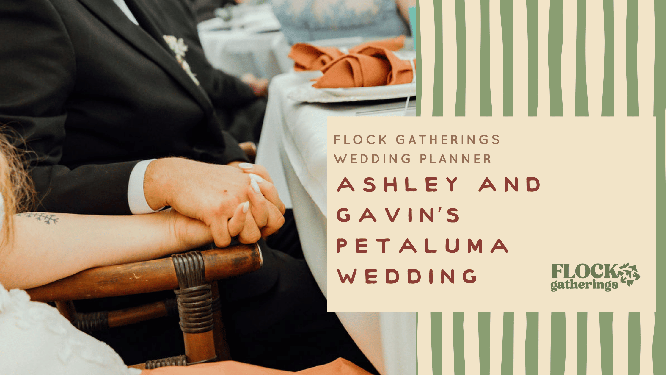 Ashley &amp; Gavin’s Petaluma Wedding: A DIY Celebration Made Easy with FLOCK Gatherings