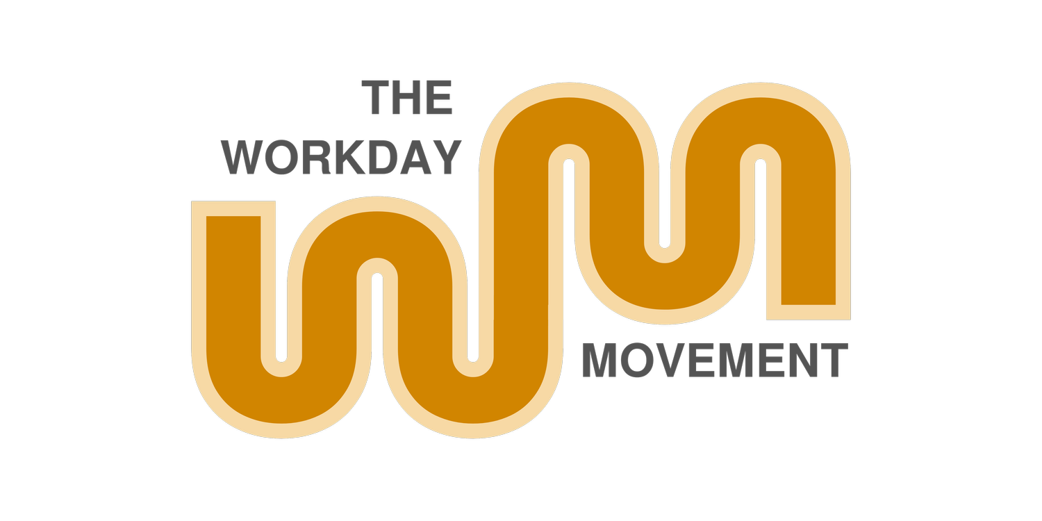 The Workday Movement
