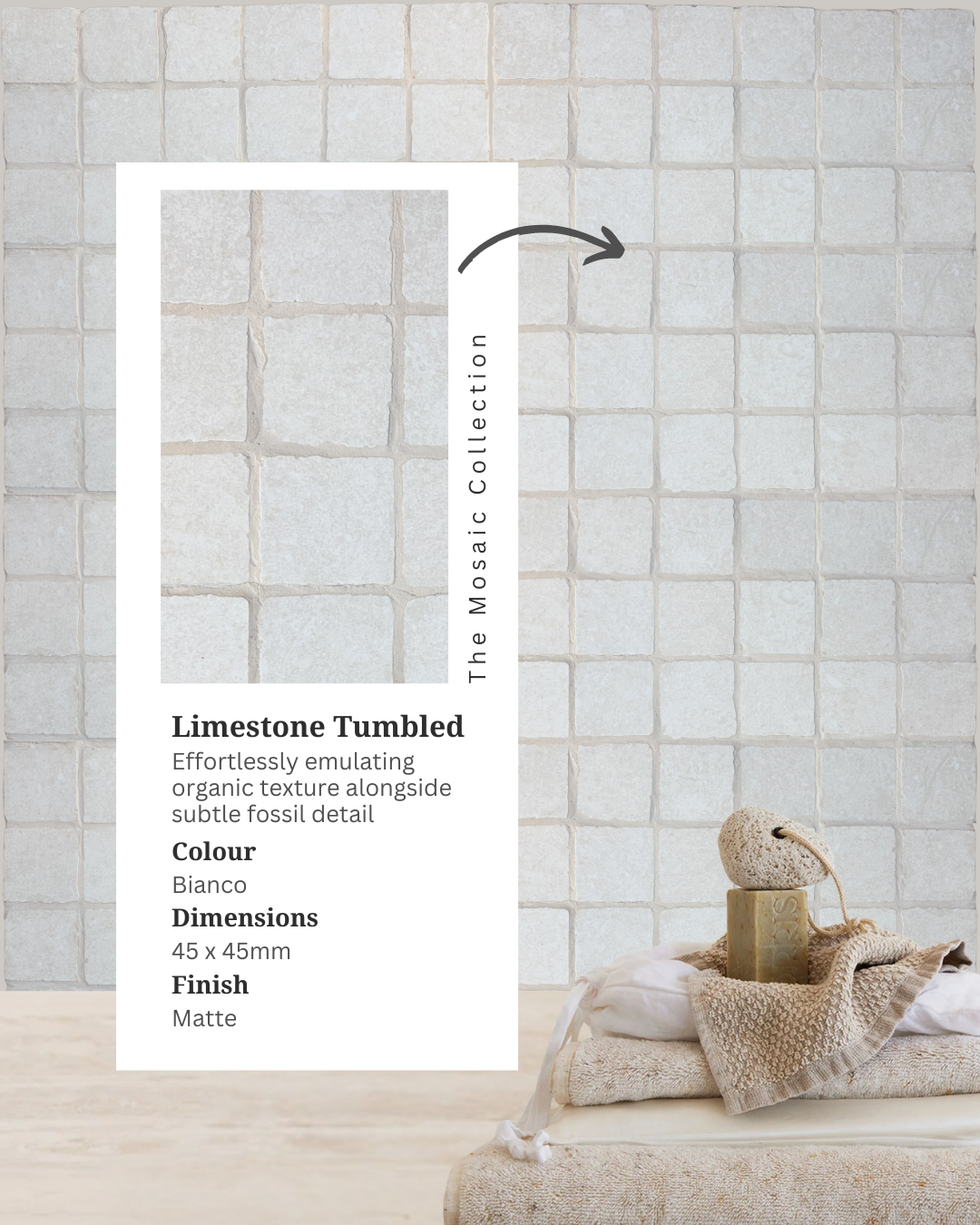 Limestone Tumbled Bianco porcelain mosaic wall tiles with a soft off-white stone-look finish, styled with folded towels, a natural sponge and an inset product information card.