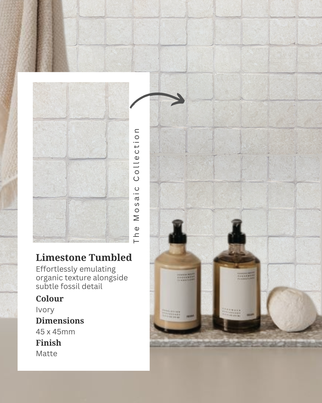 Limestone Tumbled Ivory porcelain mosaic wall tiles styled with amber soap dispensers, a natural sponge and an inset product card highlighting the tumbled square tile texture.