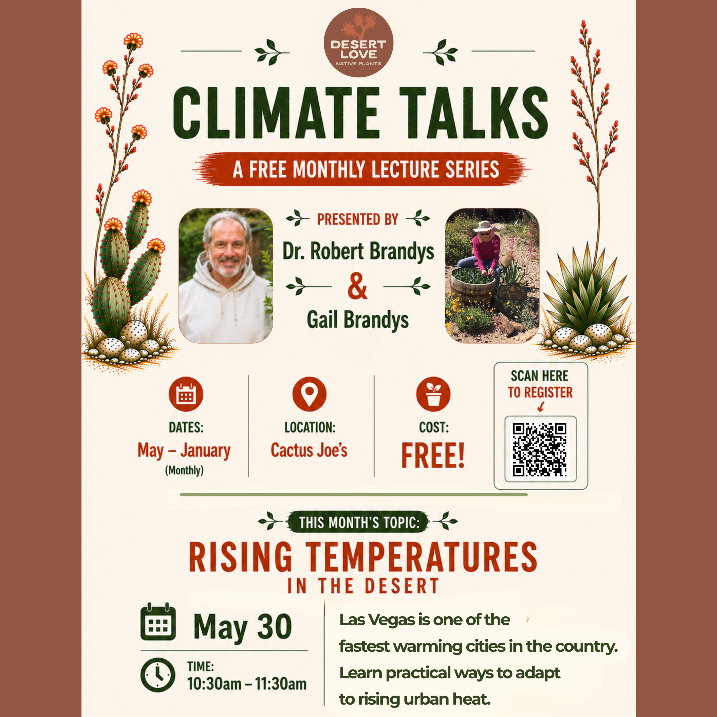 Free monthly talks on climate, gardening, and desert living with Dr. Robert &amp; Gail Brandys at Cactus Joe’s, May–January.