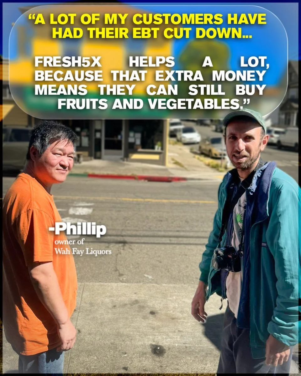 Fresh5x is doing what it does best: keeping fruits and veggies in the cart, even when EBT gets cut.
Phillip sees it every day at Wah Fay Liquors. When customers have a little extra to spend on produce, fresh food stays within reach, and the store get