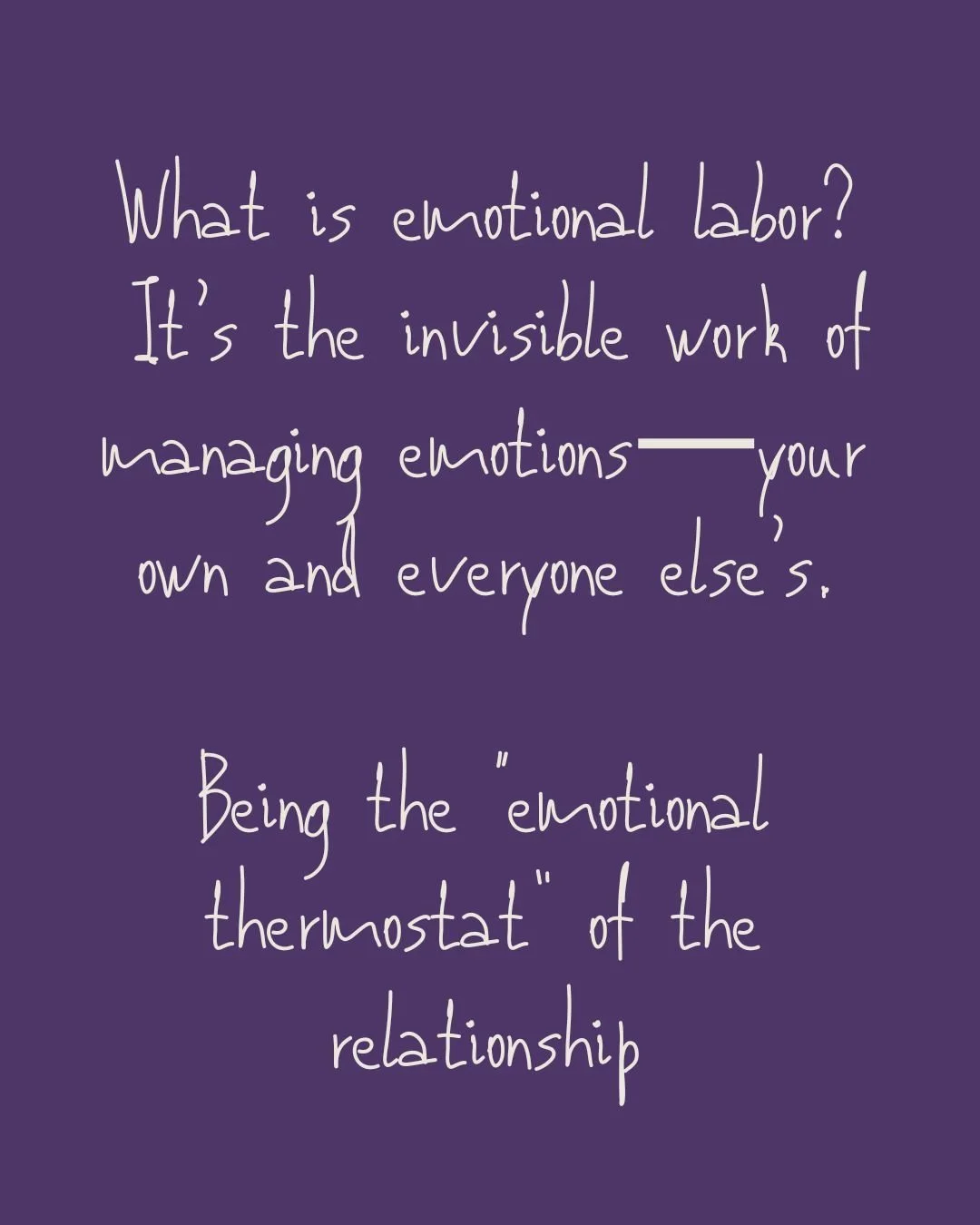 Emotional labor is the invisible work that keeps a relationship running&mdash;but too often, one partner carries the bulk of it. From managing feelings to initiating hard conversations, this unpaid, unspoken effort can lead to resentment, exhaustion,