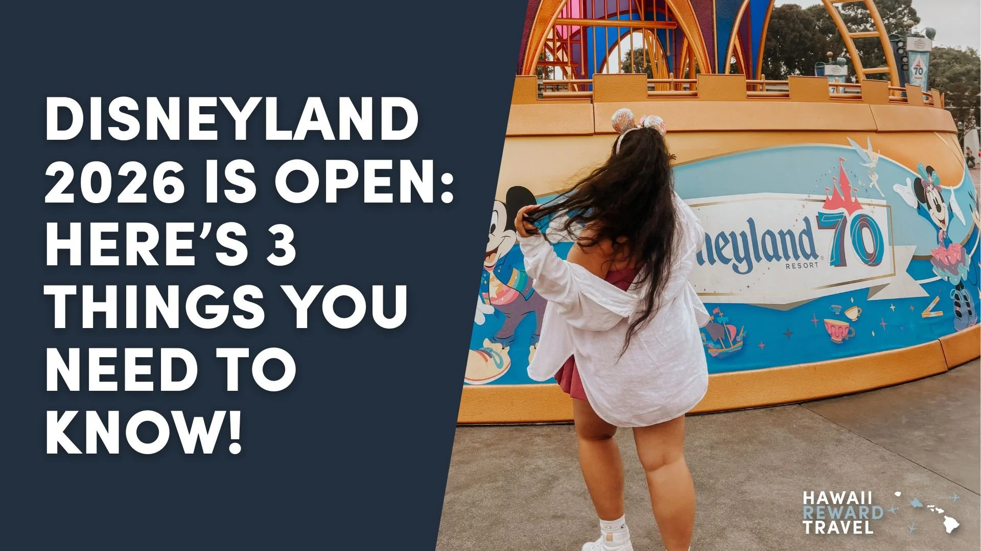 Disneyland 2026 is OPEN: Here’s 3 Things you NEED to know!