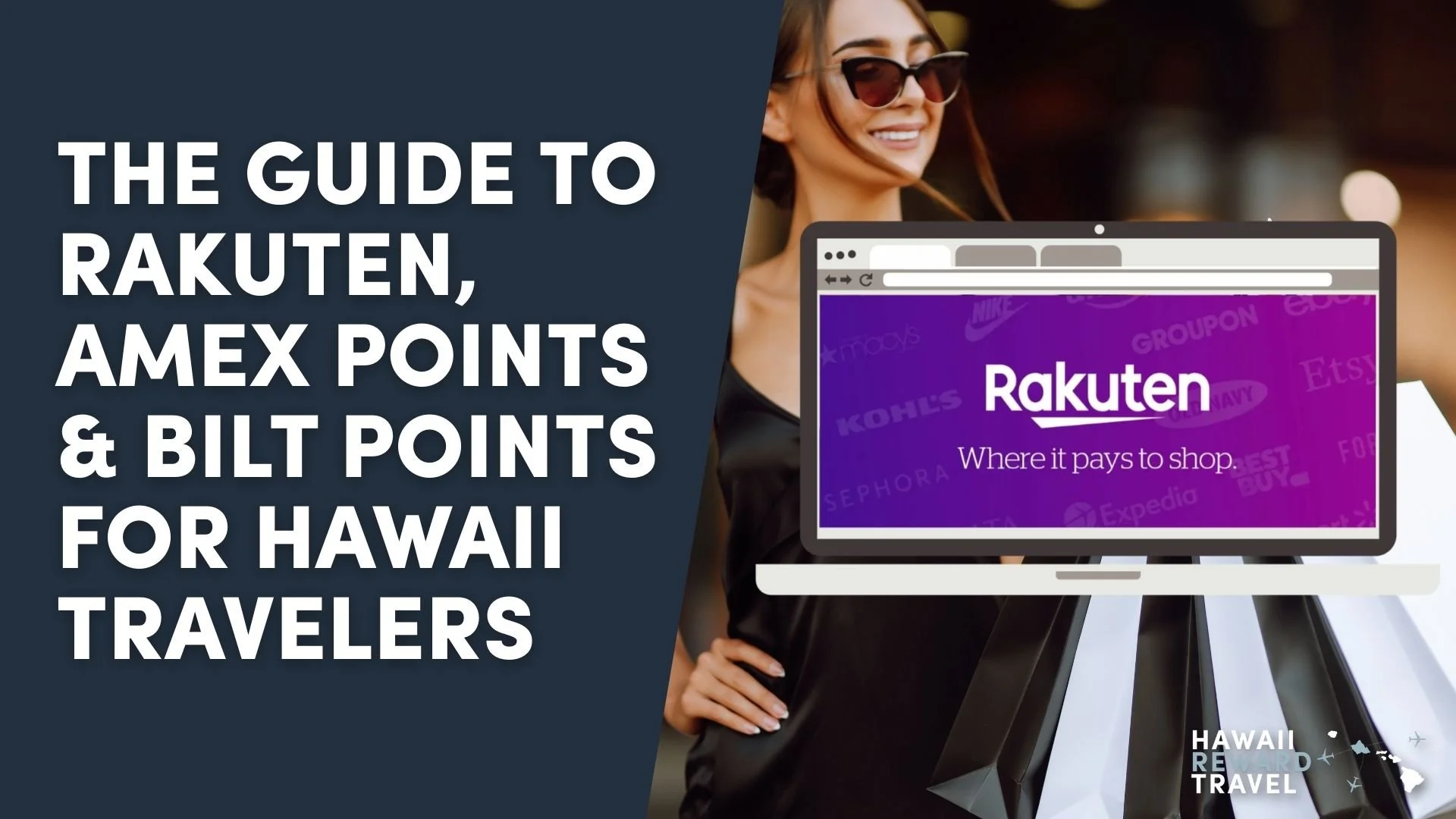The Guide to Rakuten, Amex Points &amp; Bilt Points for Hawaii Travelers