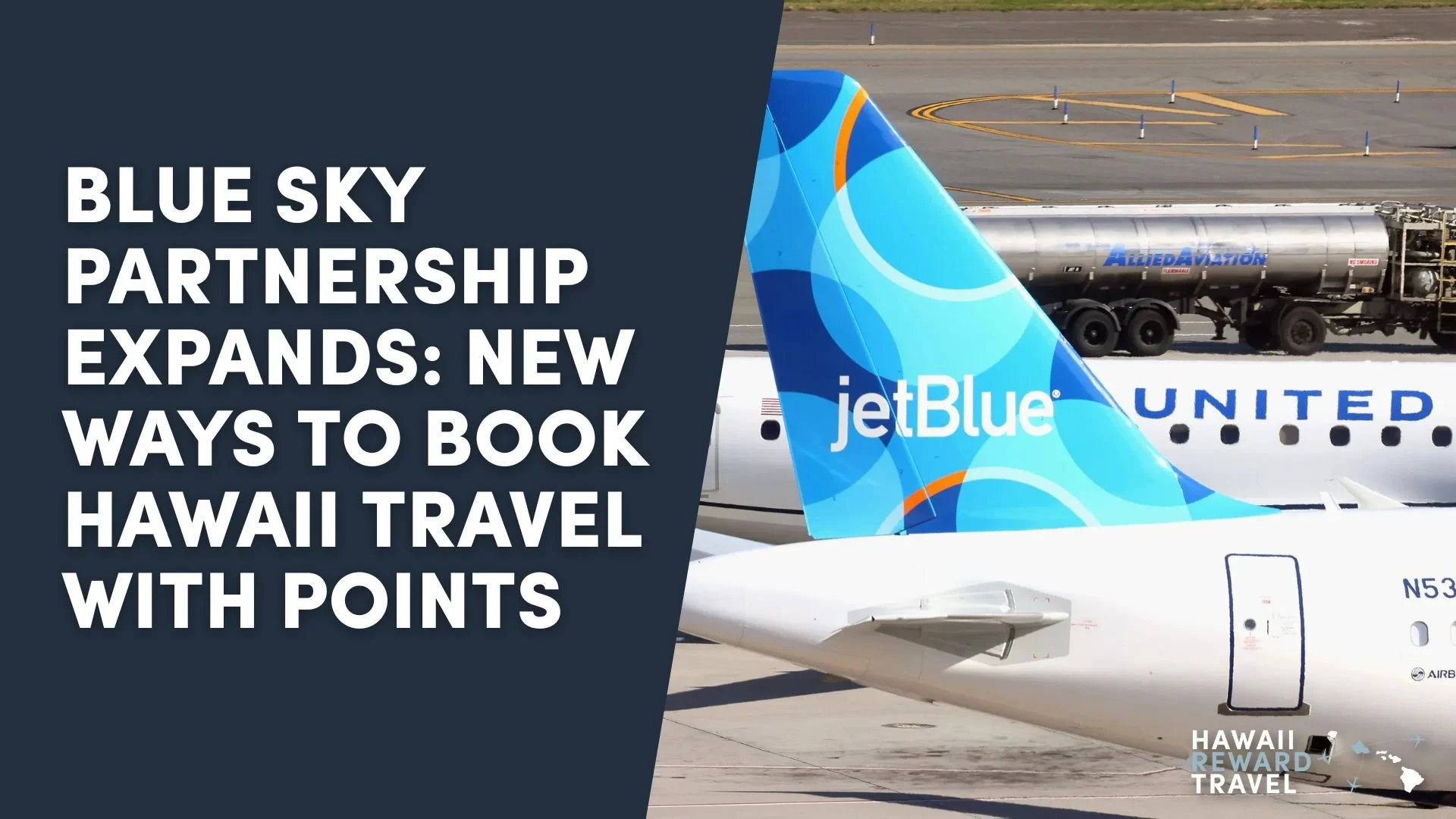 JetBlue and United Blue Sky Partnership 2026: How to Use Credit Card Points for Hawaii Flights