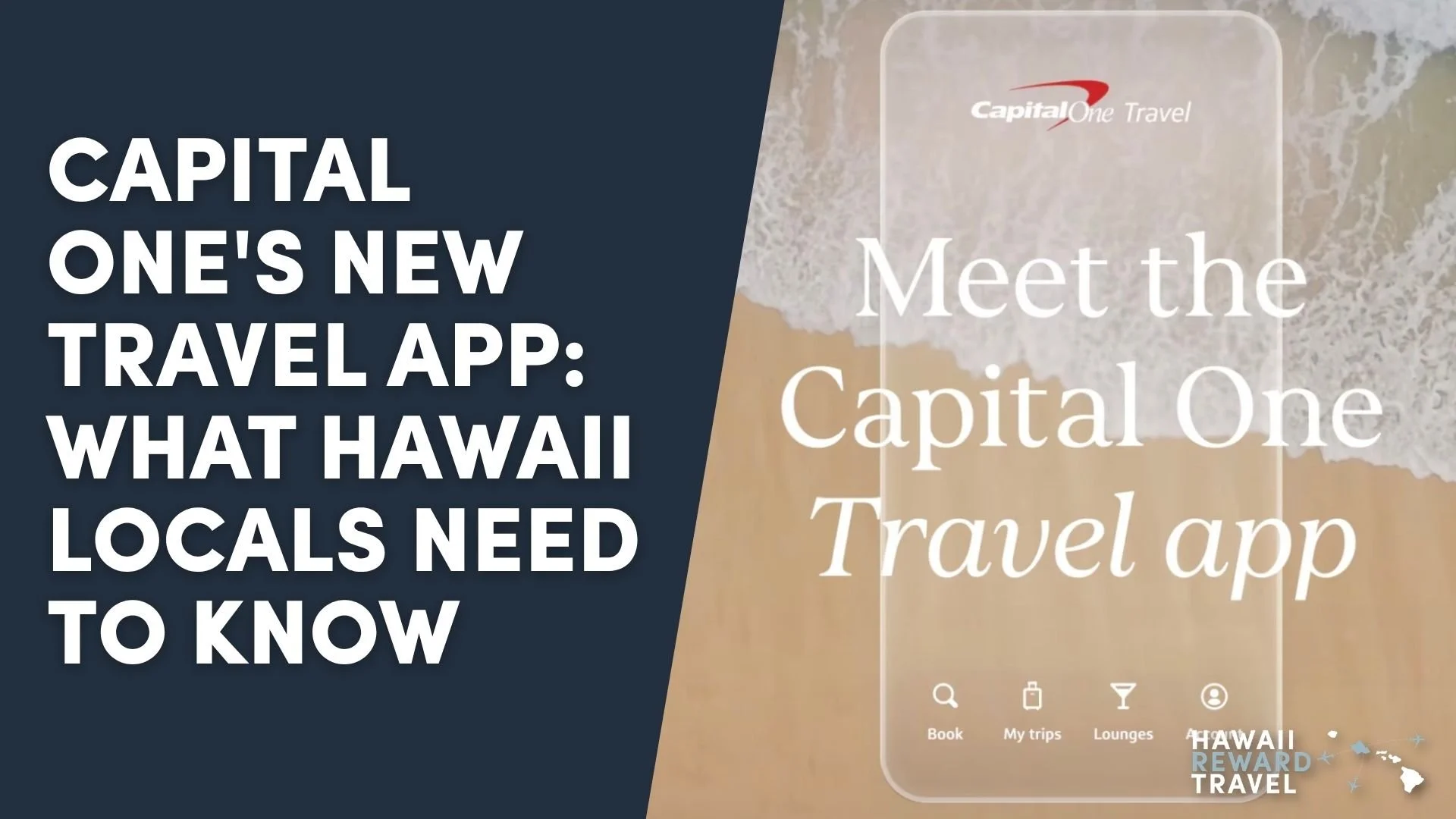 Capital One's New Travel App: What Hawaii Locals Need to Know