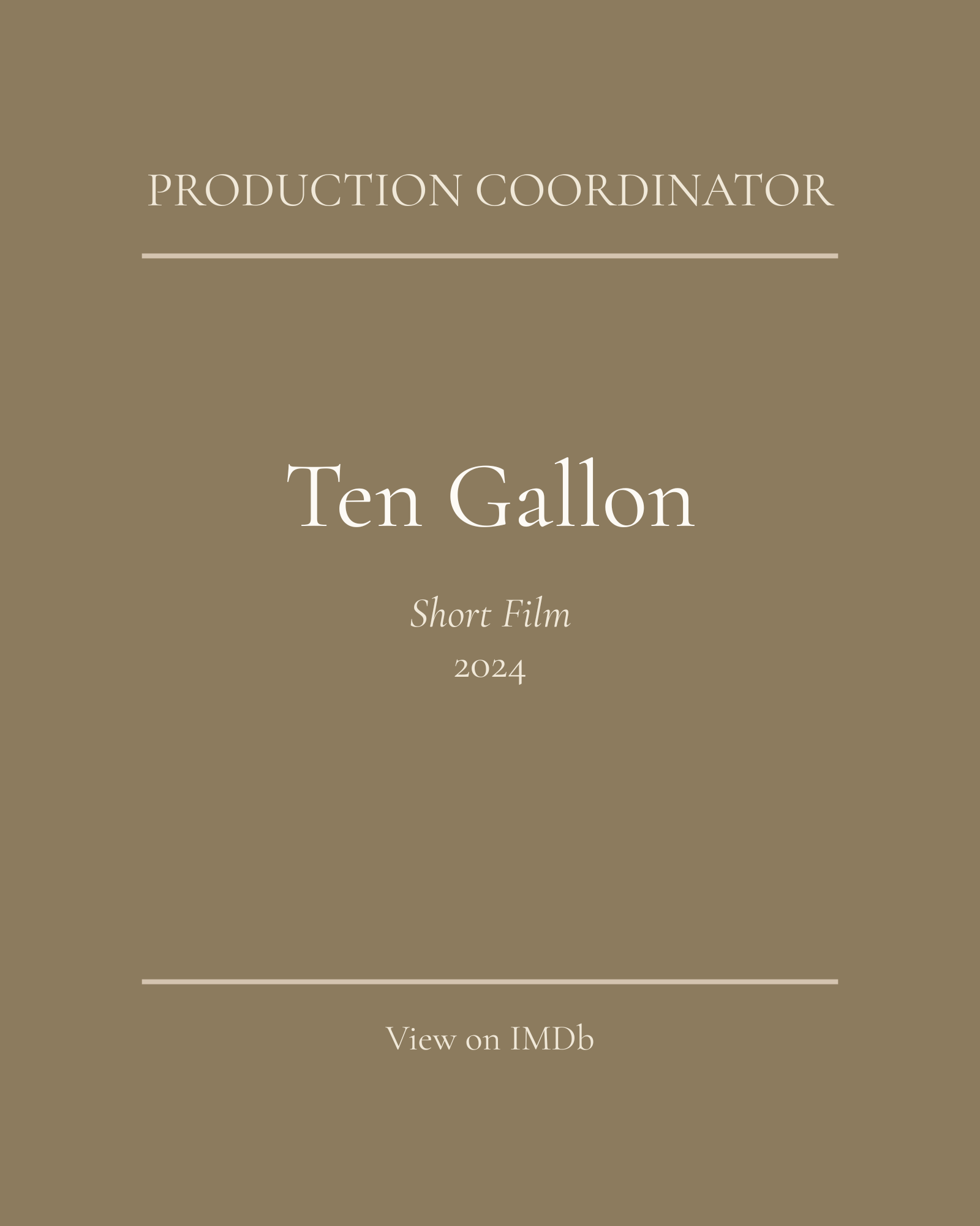 Title card for a short film titled 'Ten Gallon' with production coordinator details, release year 2024, and a link to IMDb