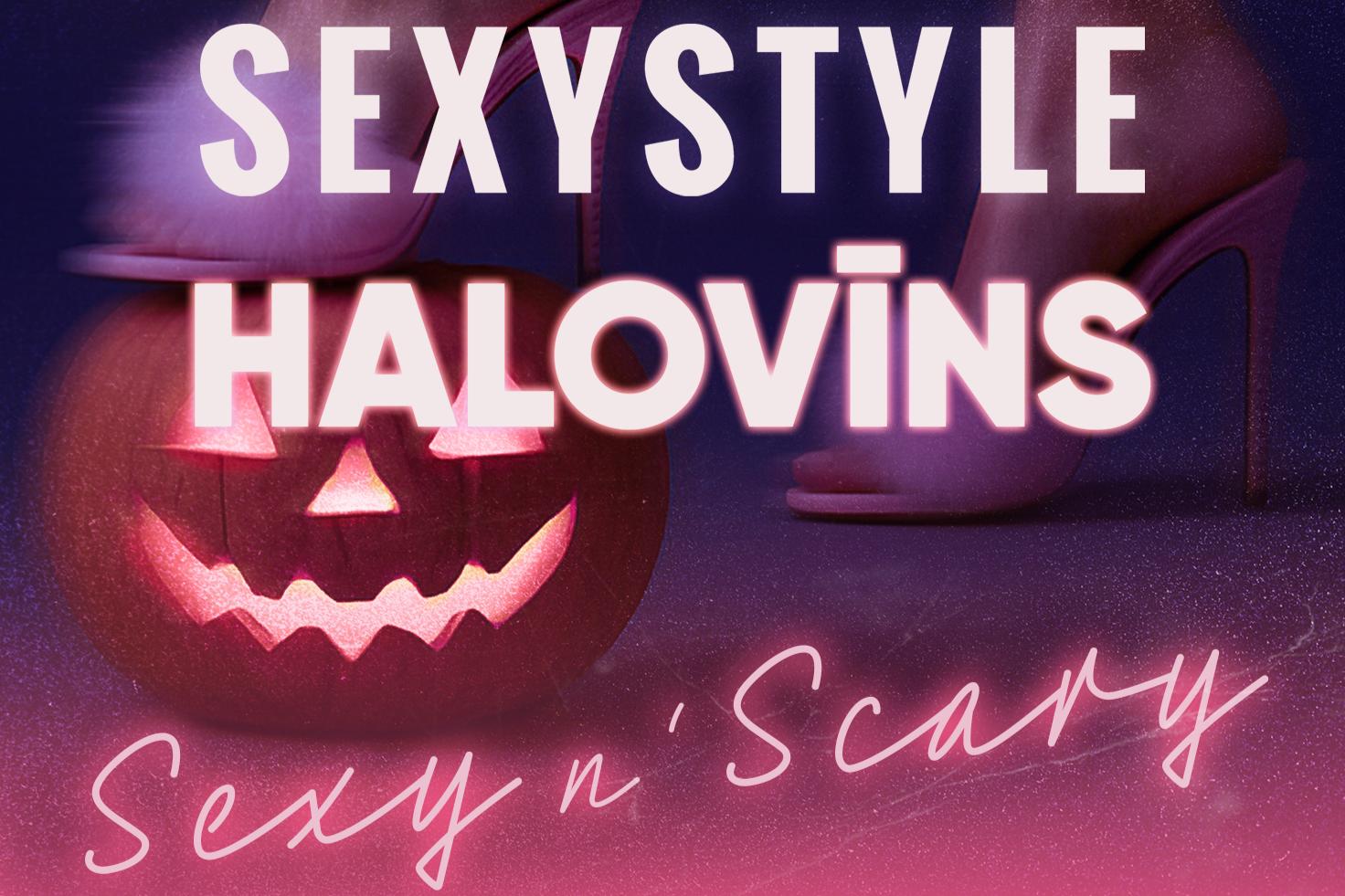 SEXYSTYLE Halovīns: Sexy n’ Scary
