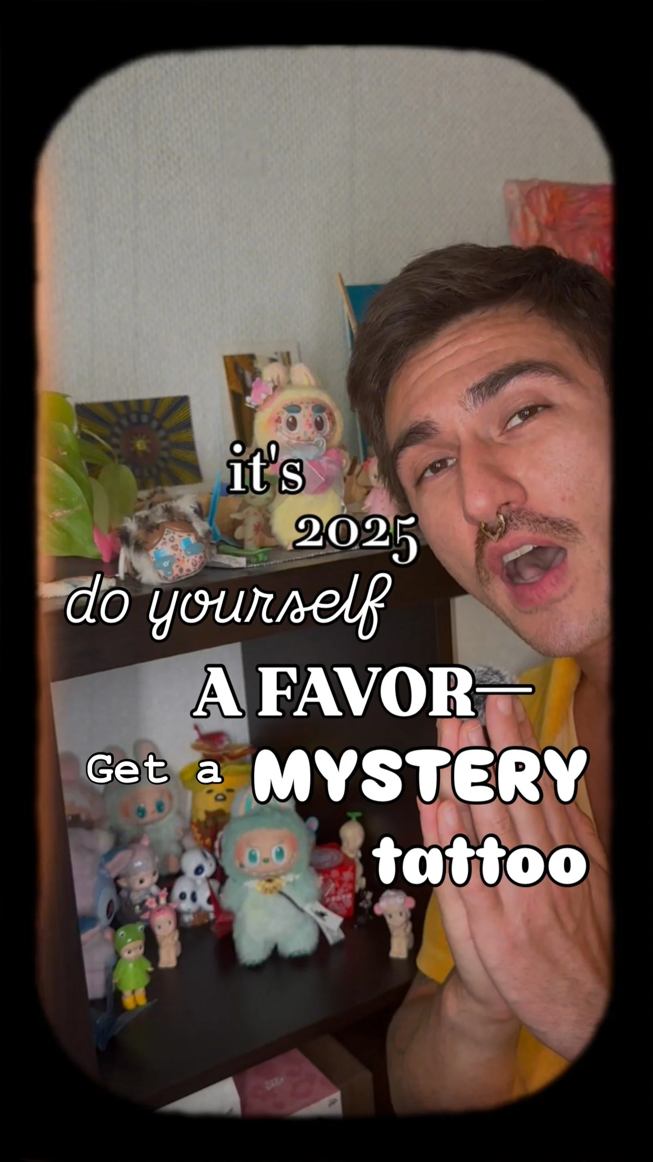 The year is 2025. Labubu is president. πΉποΈ Now, pick a blind box and jump into the unknown with me—where *joy* is the only rule! ππ
Embrace life’s chaos with a **permanent mystery tattoo** πβ¨ (Don’t love your pull? We’l