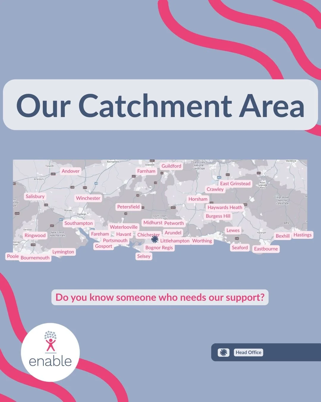If you fall outside our catchment area, it's important to note that depending on the type of support required, we may still be able to help despite the distance.

Reach out to our friendly team, to see how we can help:

01243 680 680
info@enableltd.c