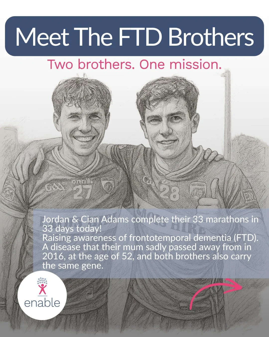 💙 At Enable &amp; Thrive, we&rsquo;re inspired by the incredible work of @theftdbrothers .
After losing their mum to frontotemporal dementia, and finding out they have the disease themselves, Jordan &amp; Cian have turned adversity into action.
From