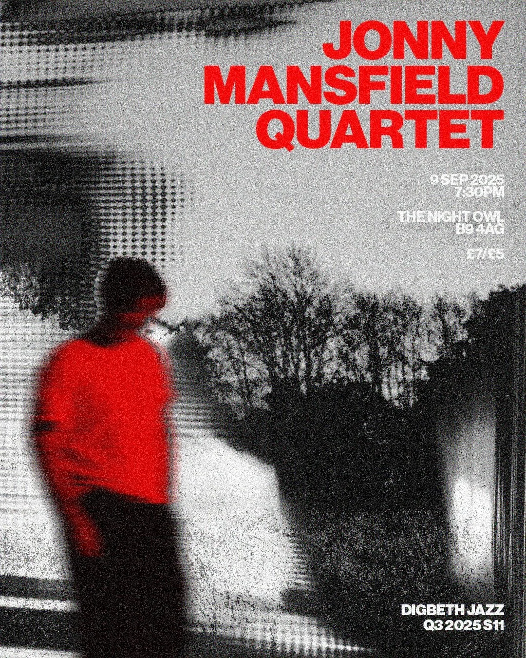 JONNY MANSFIELD QUARTET | Q3 2025 S11 | 9 SEP 2025 7:30PM | THE NIGHT OWL

Kenny Wheeler Jazz Prize winner Jonny Mansfield is regarded as &lsquo;one of the great British jazz talents who surprises with his unique approach to composition and improvisa