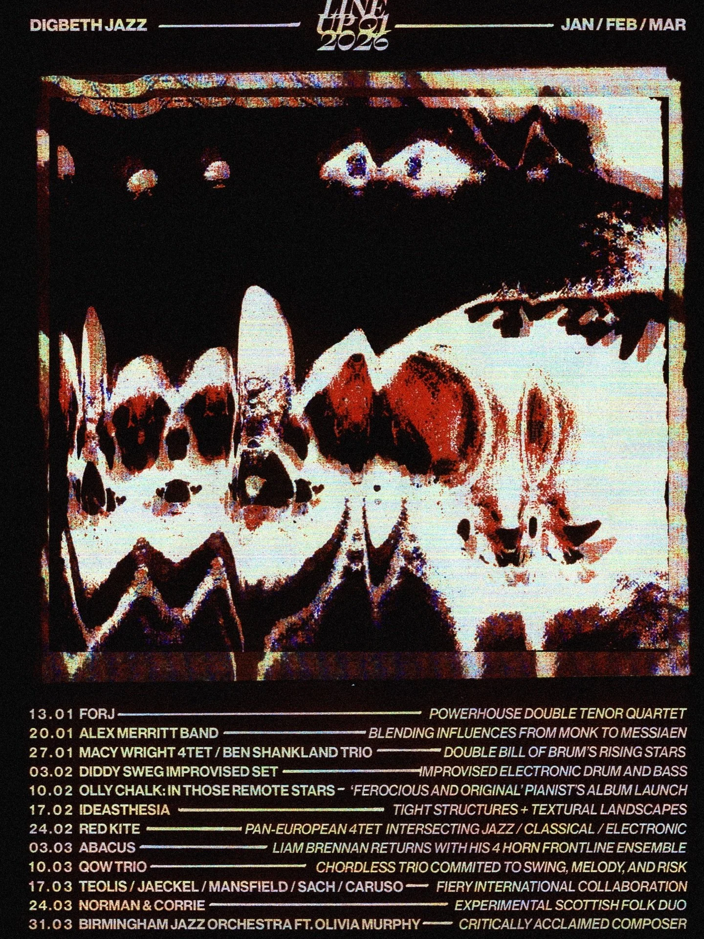 LINEUP Q1 2026

13.01 - @forj4tet 
20.01 - @amerrittsax 
27.01 - DOUBLE BILL - @macywrightbass @ben_shankland 
03.02 - @diddysweg IMPROVISED SET
10.02 - @ollychalk IN THOSE REMOTE STARS ALBUM LAUNCH
17.02 - @georgegarford IDEASTHESIA
24.02 - @esbentj