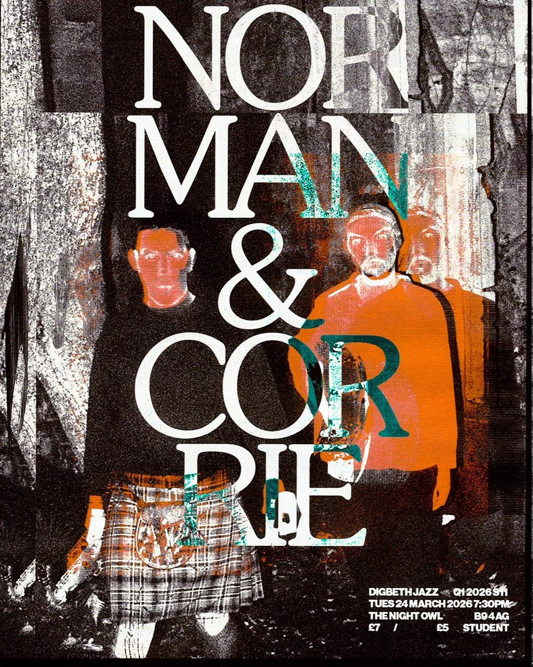 NORMAN&amp;CORRIE / DIGBETH JAZZ Q1 2026 S11
TUES 24 MARCH 2026 7:30PM THE NIGHT OWL

Norman&amp;Corrie are a Scottish folk-jazz duo reimagining ancestral melody through effected
saxophone, organ pedals, electronics and drums, creating a vast and fut