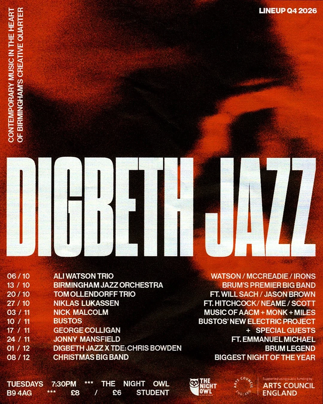 DIGBETH JAZZ LINEUP Q4 2026 

06/10 - ALI WATSON TRIO @aliwatsonbass 
13/10 - BIRMINGHAM JAZZ ORCHESTRA @birmingham_jazz_orchestra 
20/10 - TOM OLLENDORFF TRIO @tomollendorff 
27/10 - NIKLAS LUKASSEN @niklas_lukassen 
03/11 - NICK MALCOLM @nmalcolmmu