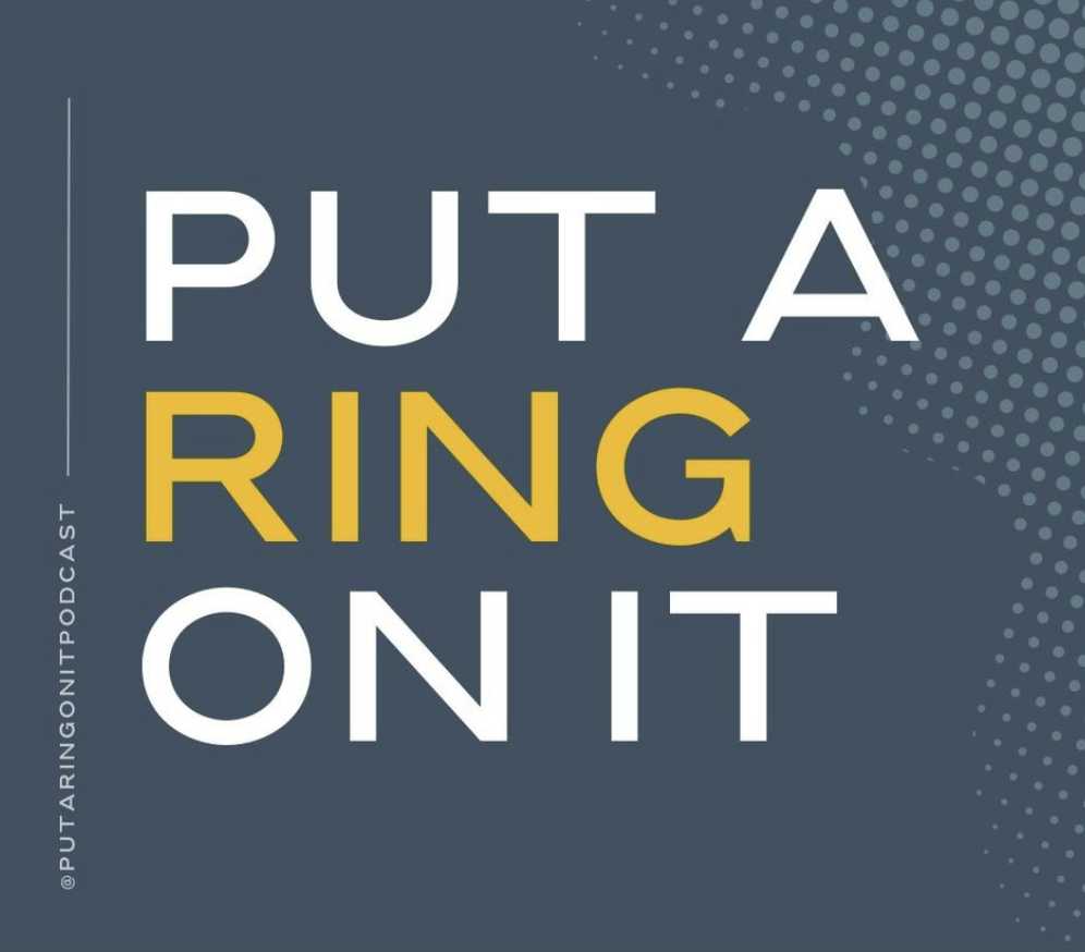 Podcast cover art with the title 'Put a Ring on It' in large white and yellow letters on a dark blue background with dotted design elements