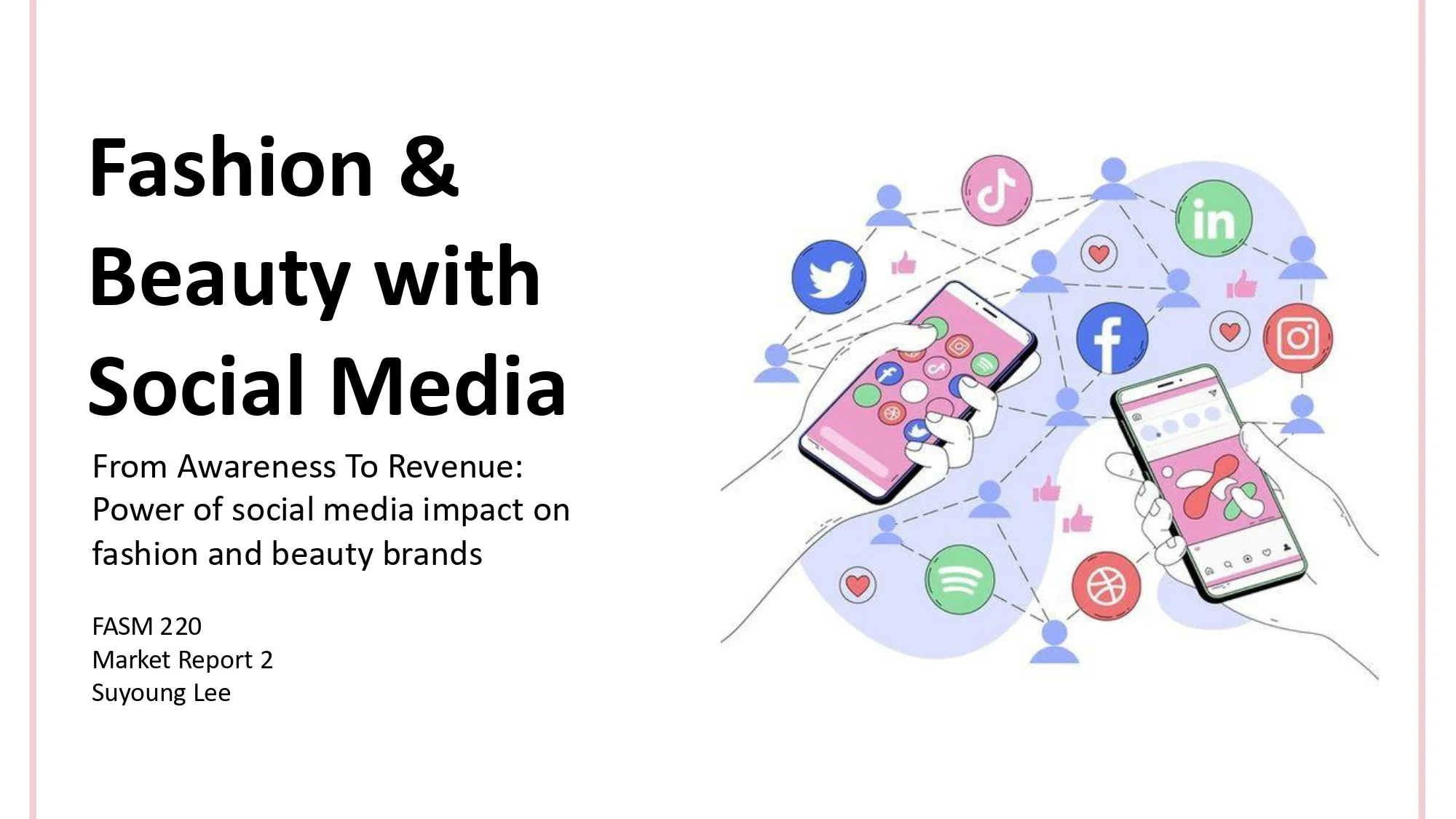 Fashion & Beauty with Social Media - Market Report