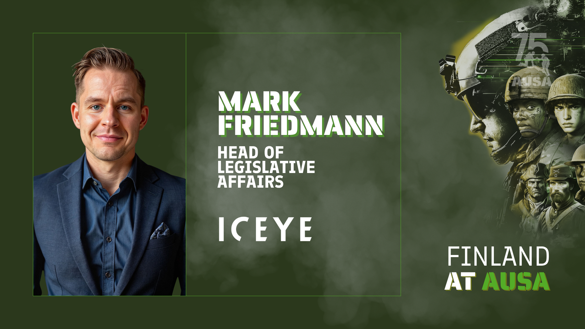 Promotional graphic featuring Mark Friedmann, Head of Legislative Affairs, with a photo of him in a blue suit and text highlighting his name and role. The background is green with a military-themed collage including soldiers and military equipment, a