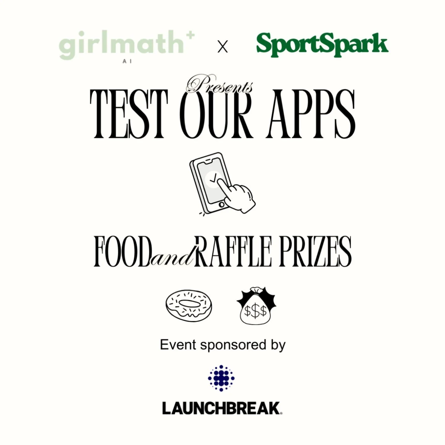 🚀 Scholar Athletes! Come test our apps! 🚀
Join GirlMath AI and SportSpark for a fun afternoon of app testing, food, and raffle prizes 🎉🍩💸. RSVP using the link in our bio!
📍 Where: Union 2nd floor
⏰ When: Tomorrow, Wednesday Sep 15, 2:30&ndash