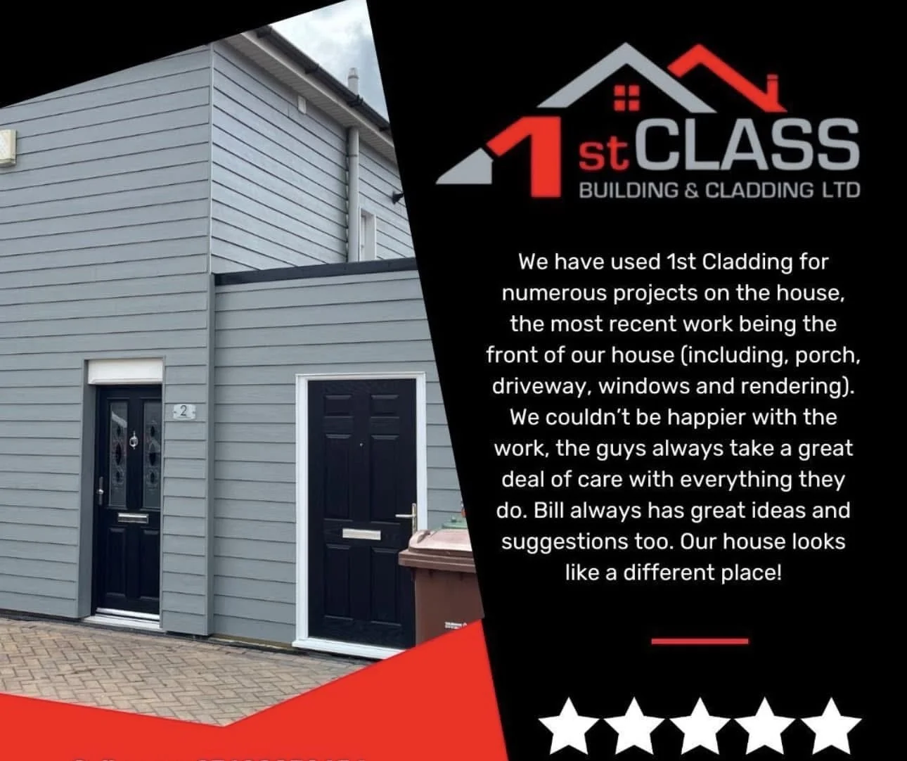 Image of a house with gray siding and black doors, alongside a promotional business card for 1st Class Building & Cladding LTD, featuring a red and black logo, star ratings, and a description of the company's recent cladding work on the house.