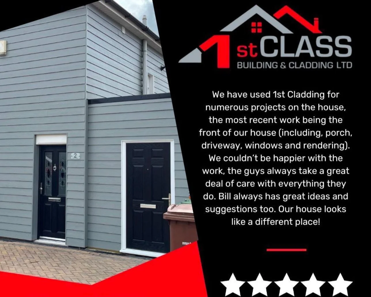 Image showing the front of a house with two black doors, gray siding, and a brick pathway. On the right side, there is a graphic with the company's logo '1st Class Building & Cladding LTD' and a testimonial about their work with house cladding, along with a five-star rating.